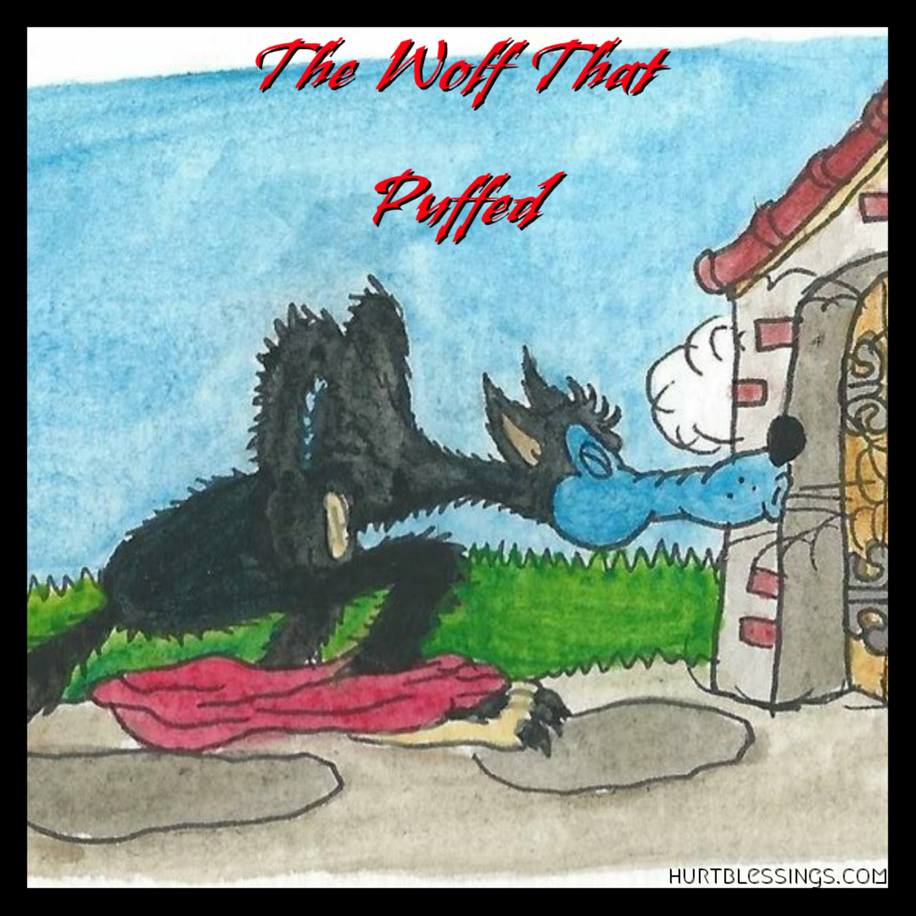 The Wolf that Puffed...