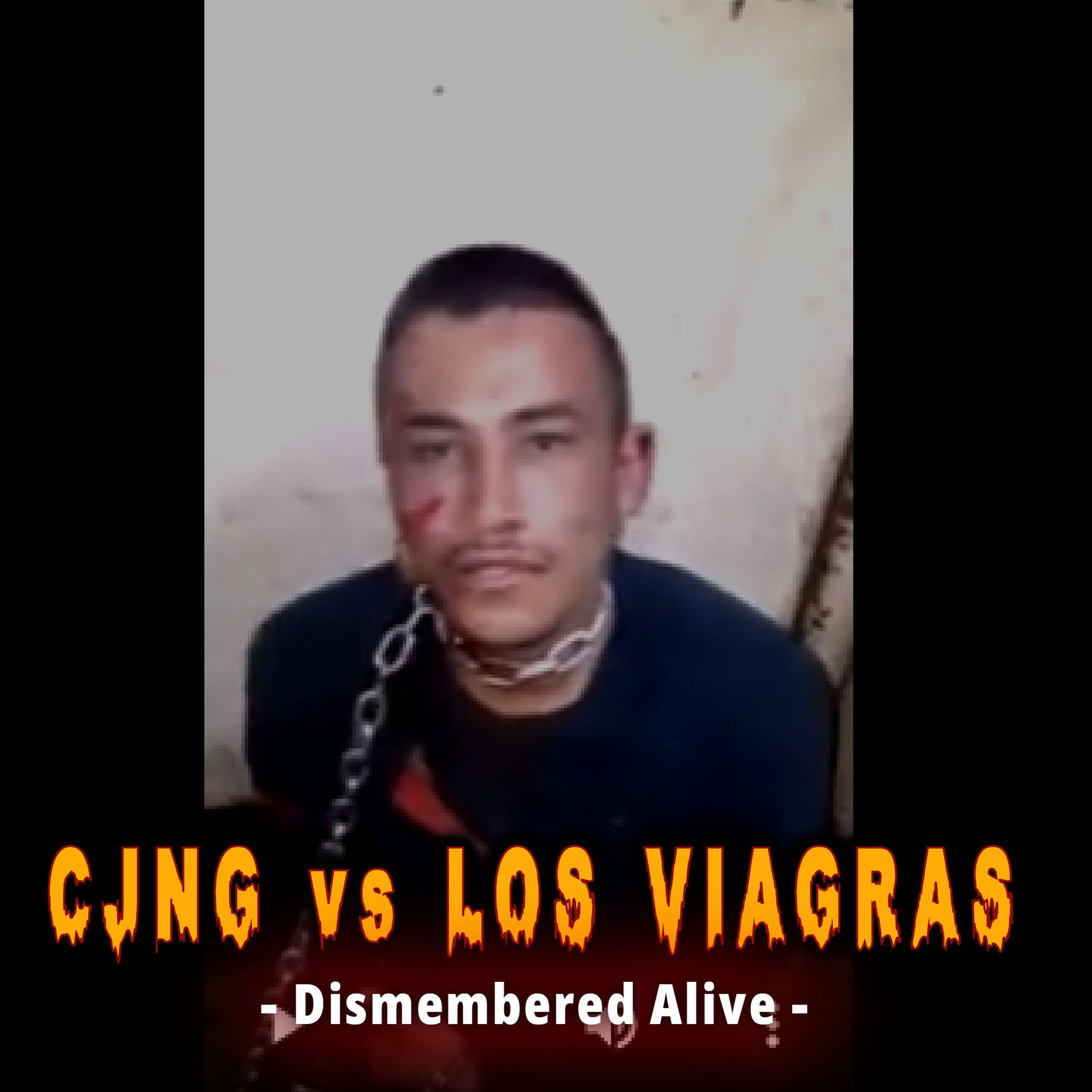 CJNG Sends a Brutal Message to Los Viagras - The Infamous Cartel Dismemberment Video