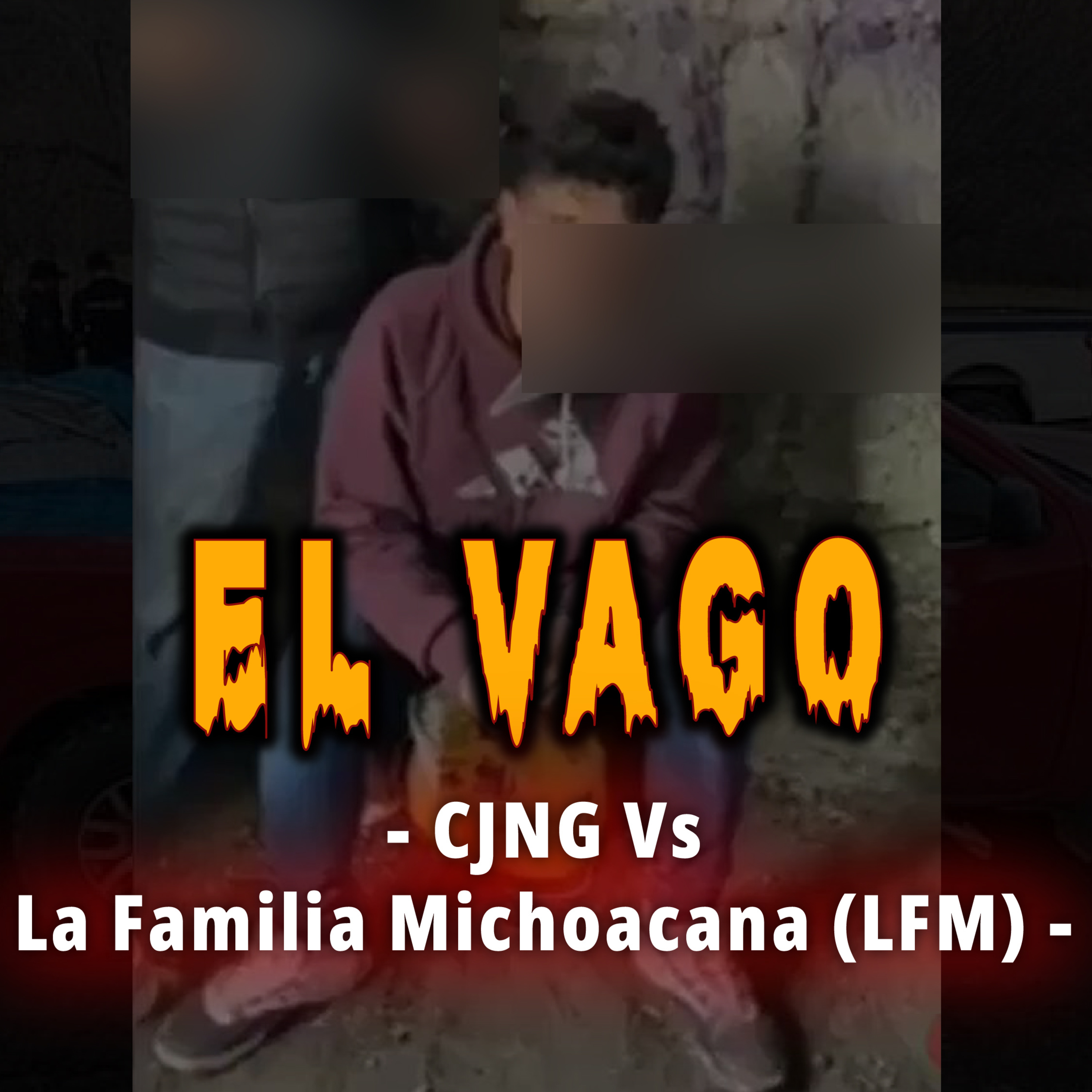 CJNG Vs La Familia Michoacana (LFM) - El Vago episode artwork