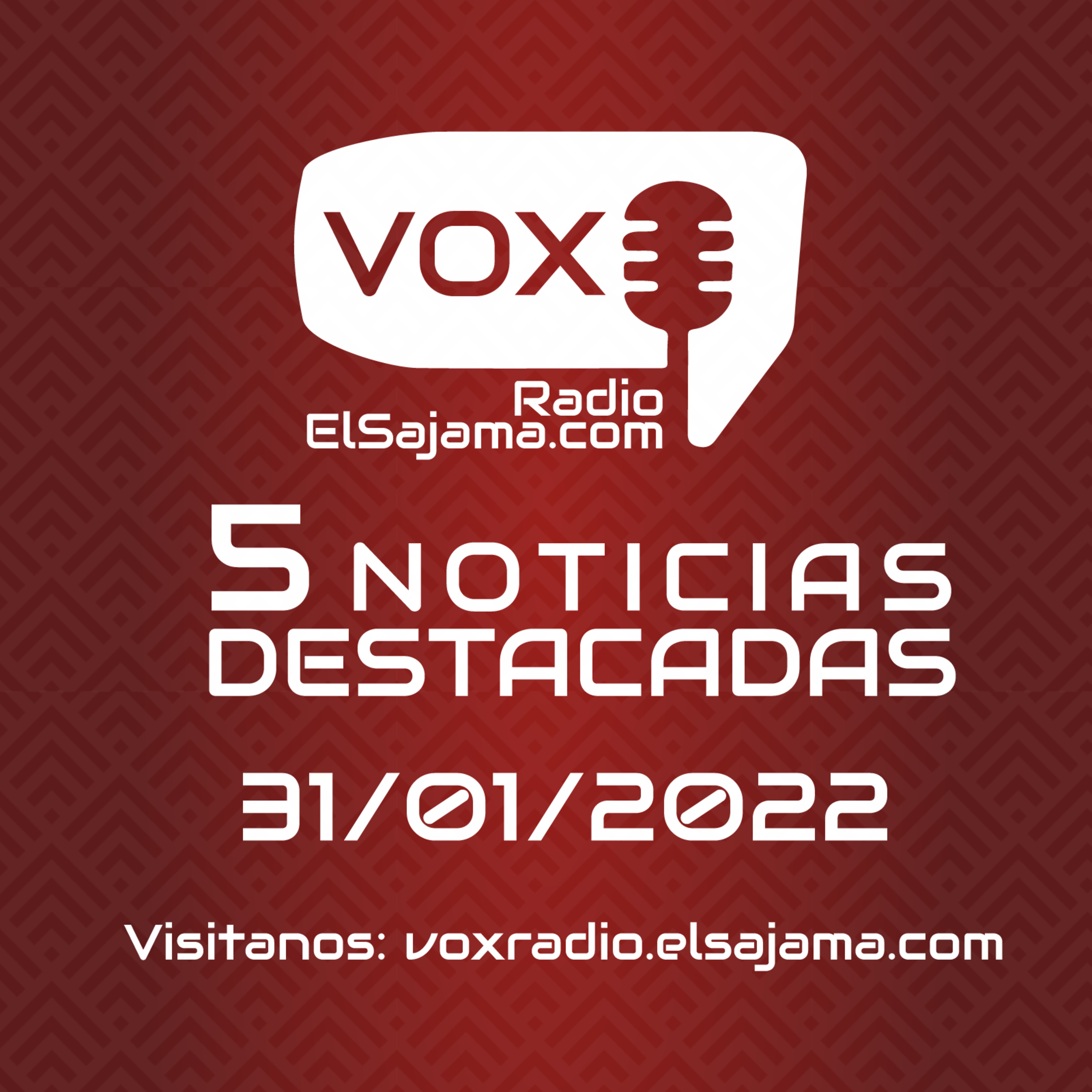5 noticias destacadas del 31 de Enero del 2022