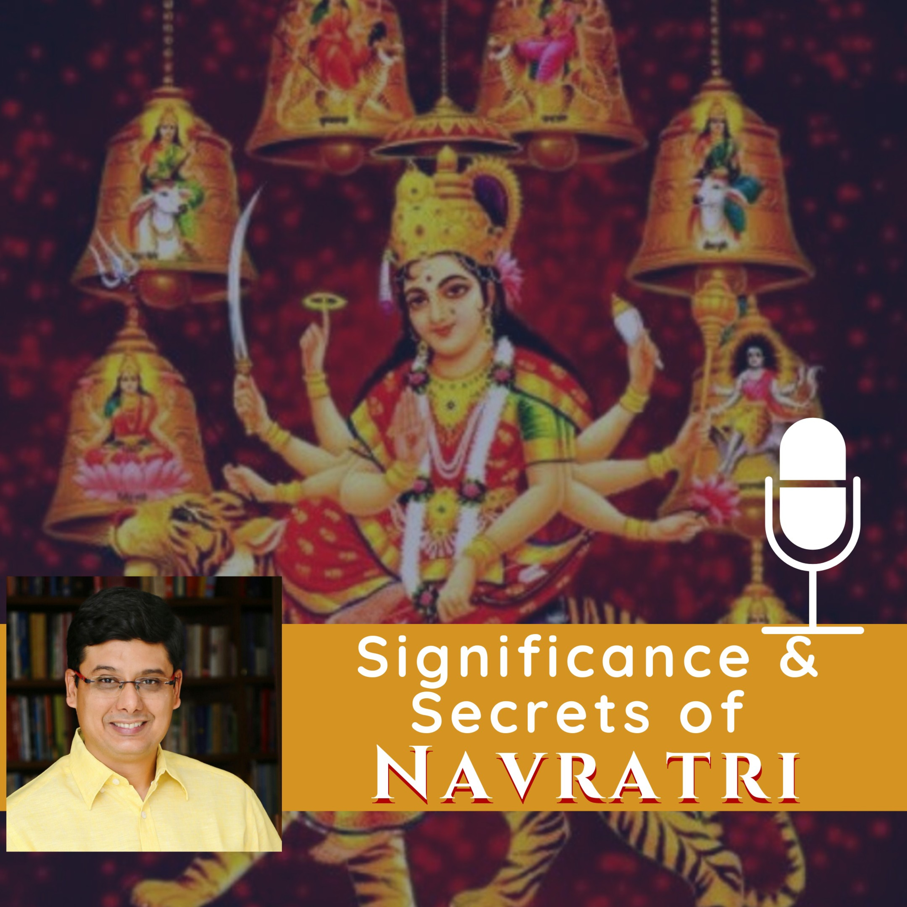 Significance & Secrets of Navratri by Ashish Mehta