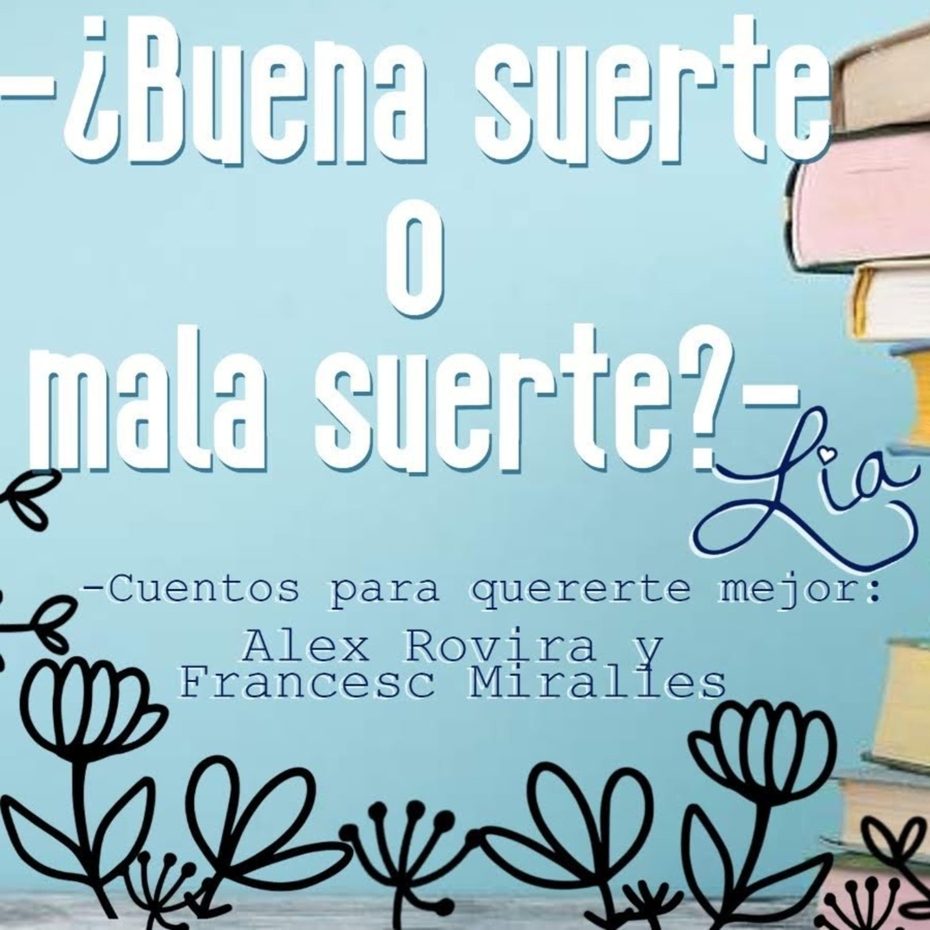¿Buena suerte o mala suerte? episode artwork