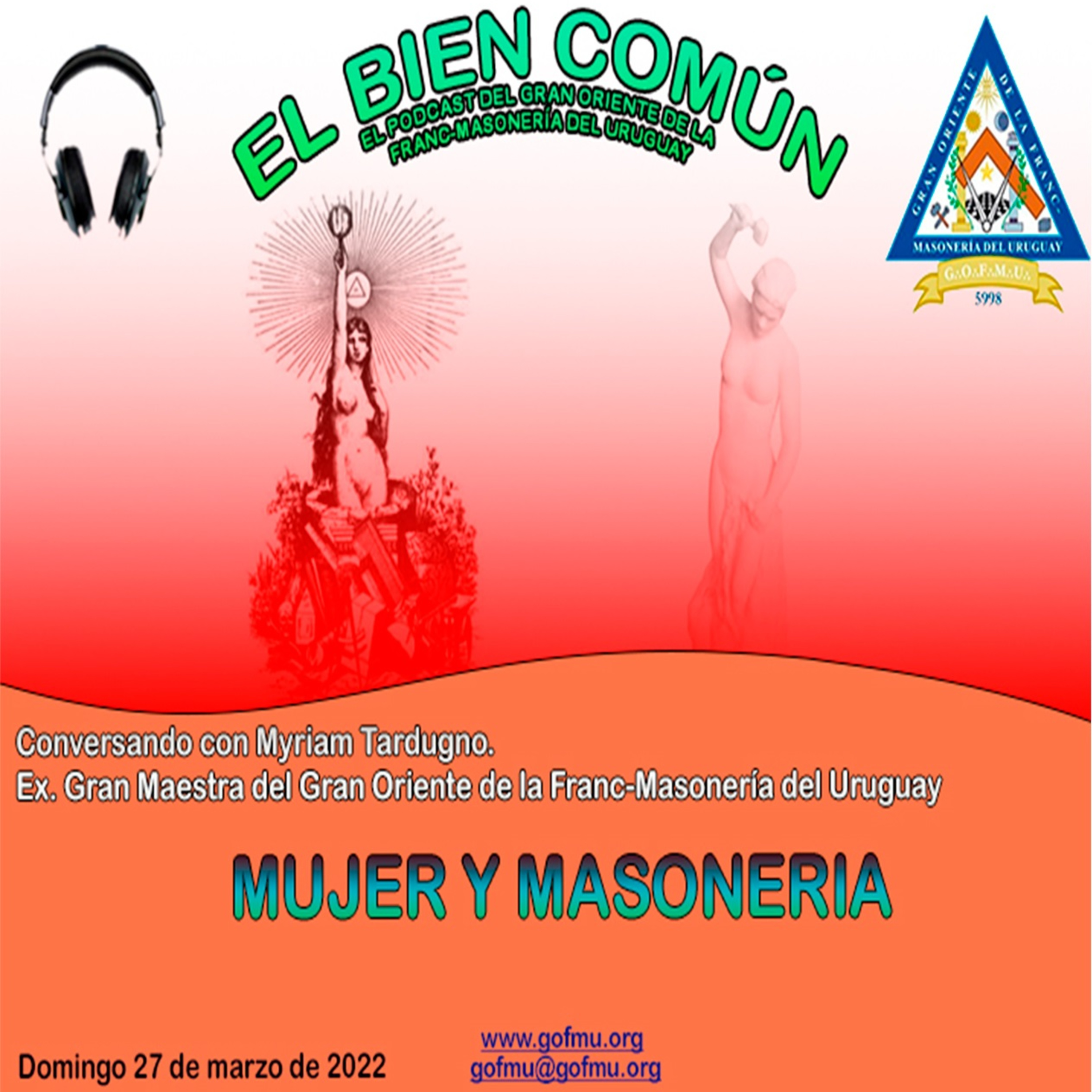 EL BIEN COMÚN EL PODCAST del GRAN ORIENTE DE LA FRANC-MASONERÍA DEL URUGUAY