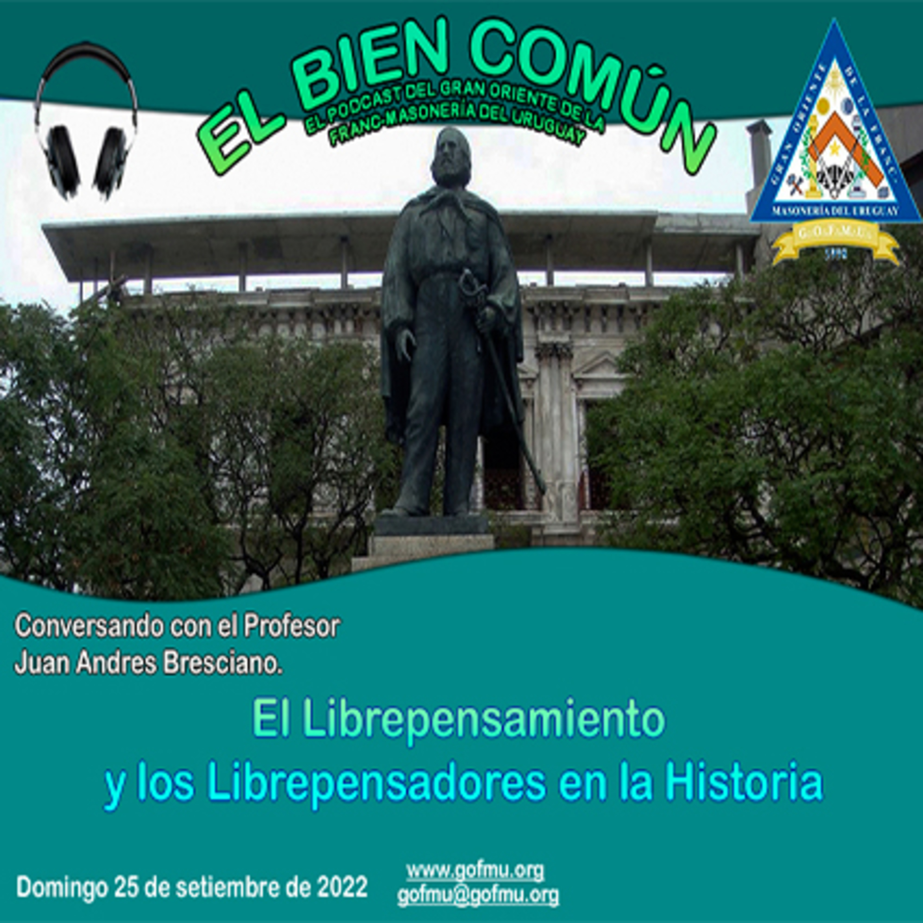 EL BIEN COMÚN EL PODCAST del GRAN ORIENTE DE LA FRANC-MASONERÍA DEL URUGUAY