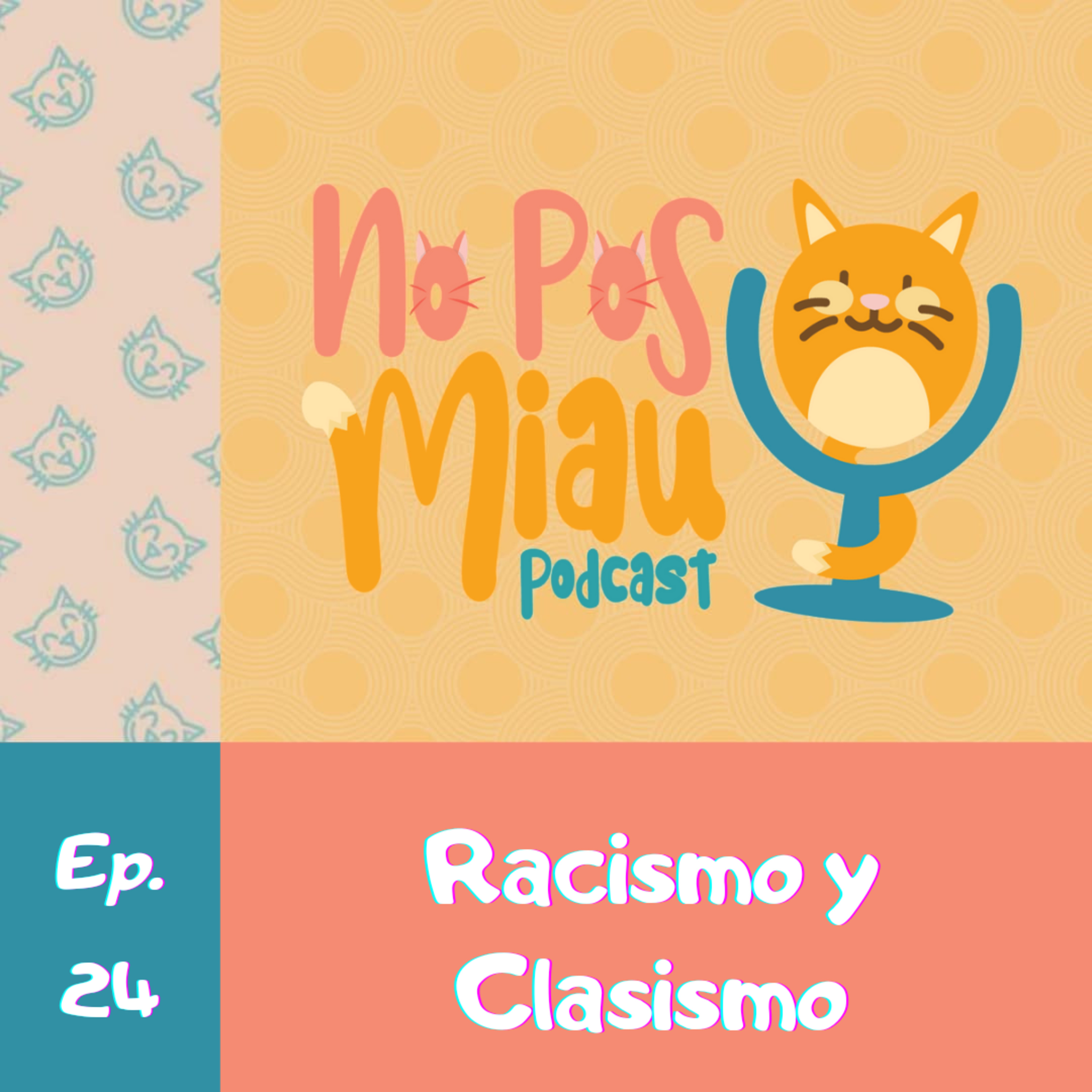 24 - Racismo y Clasismo episode artwork