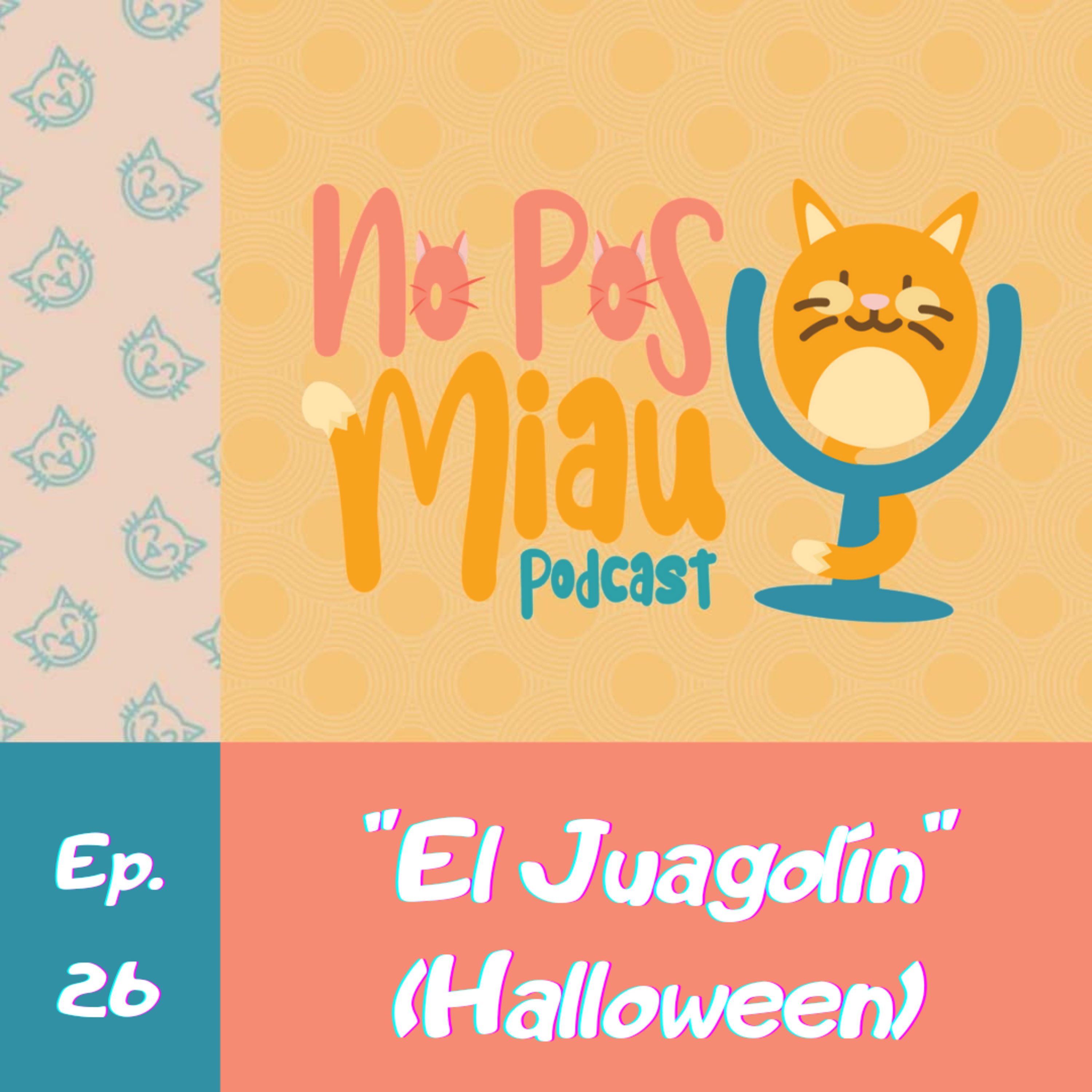 26 - "El Juagolín" (Halloween) episode artwork