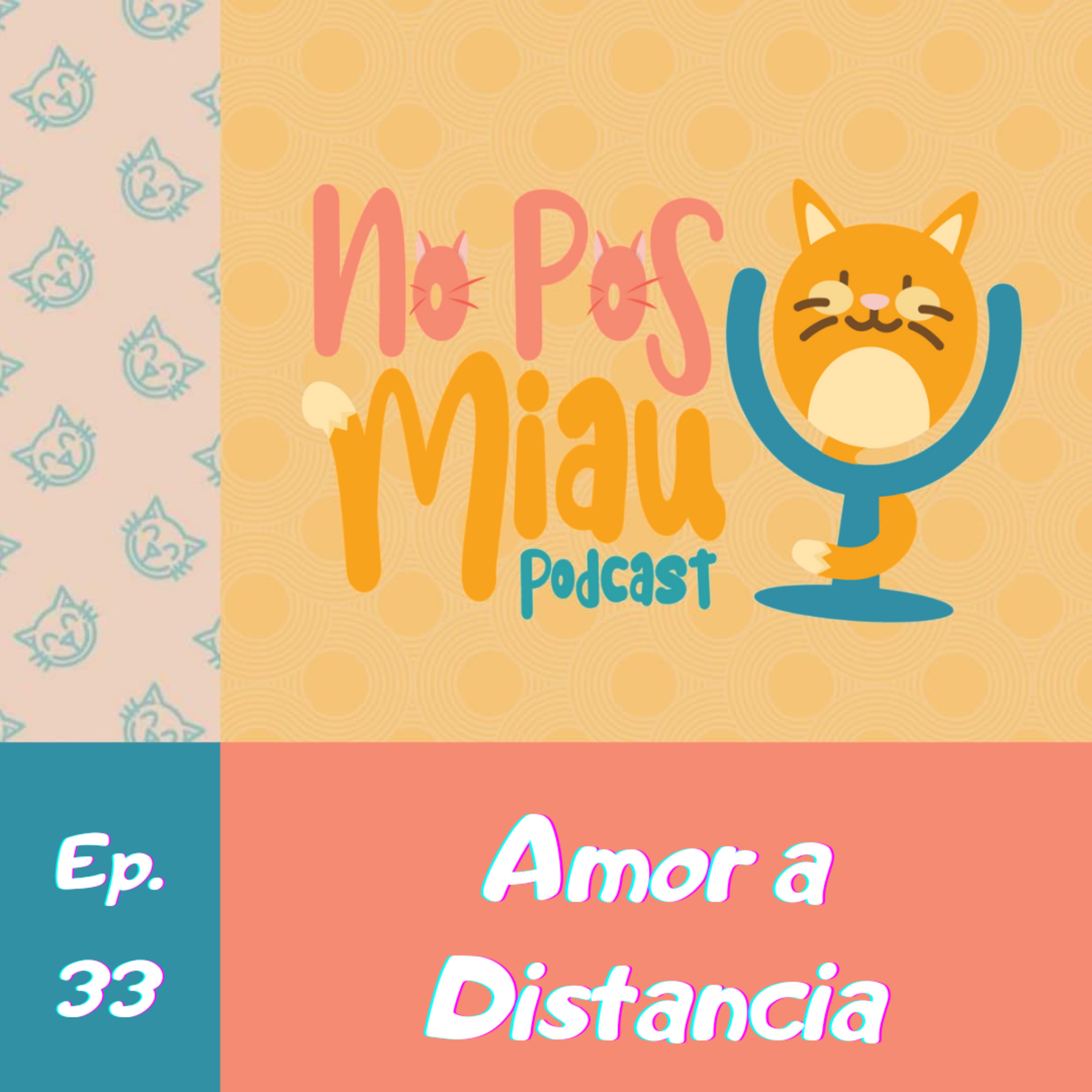 33 - Amor a Distancia episode artwork