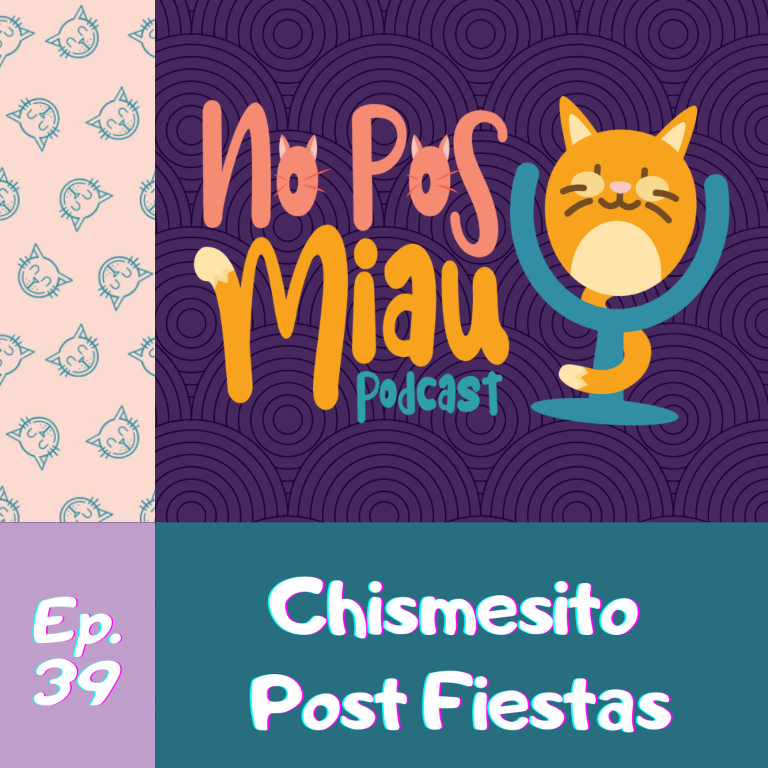 39 - Chismesito Post Fiestas episode artwork