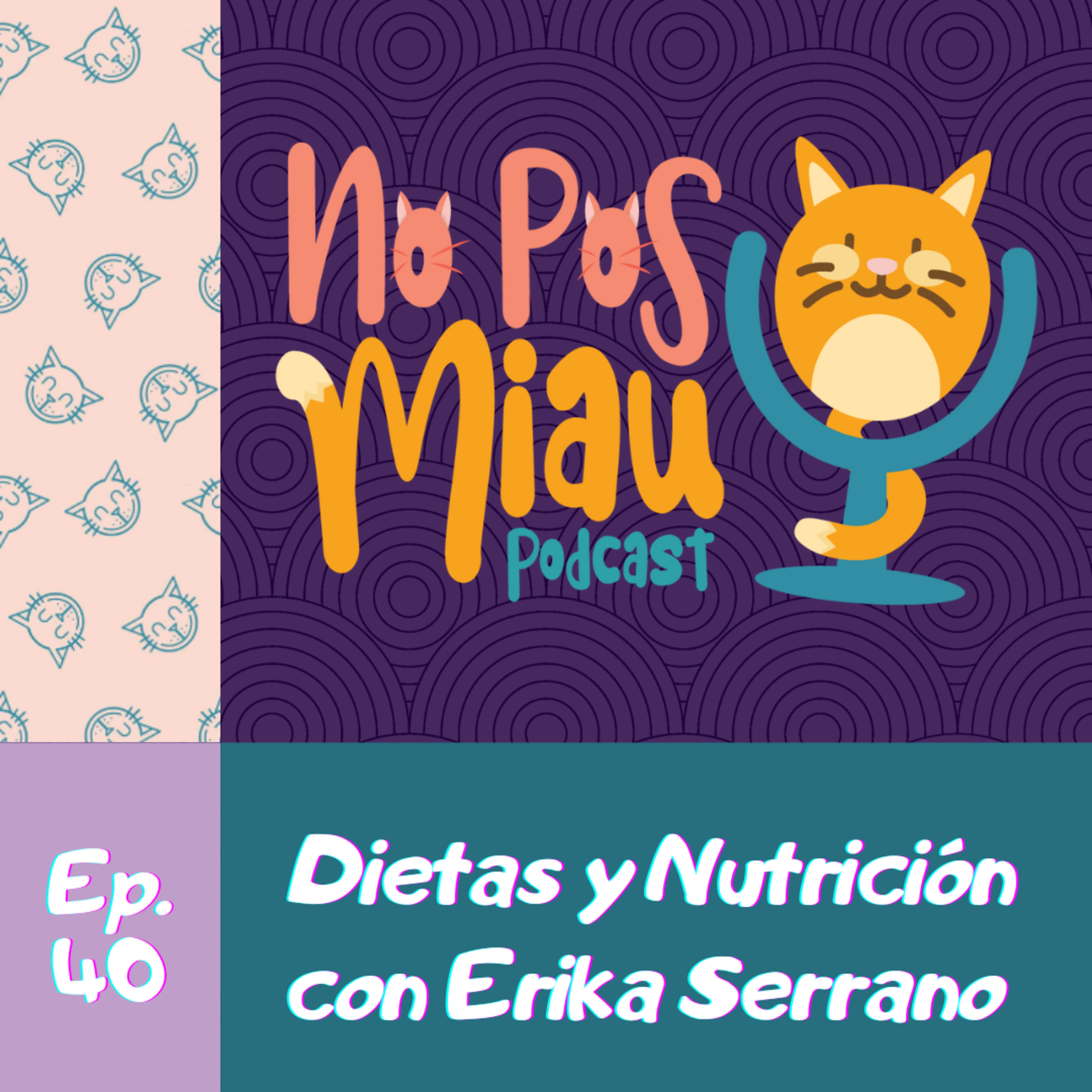 40 - Dietas y Nutrición con Erika Serrano episode artwork