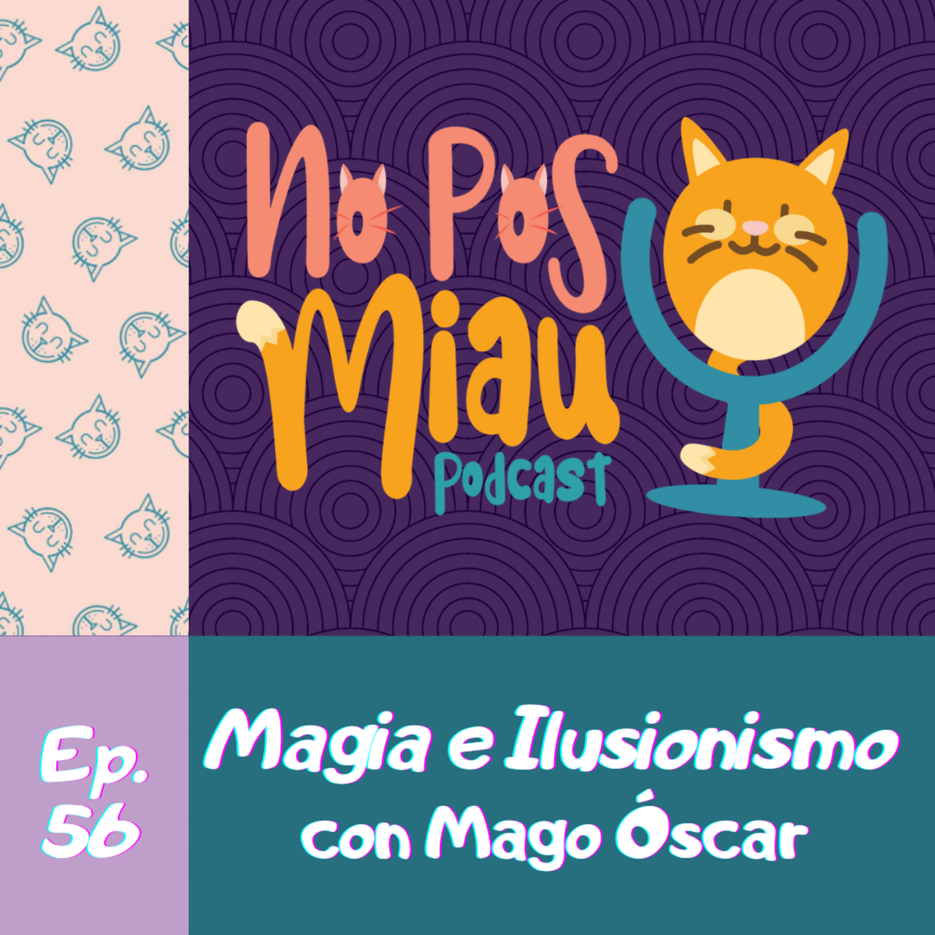 56 - Magia e Ilusionismo con Mago Óscar episode artwork