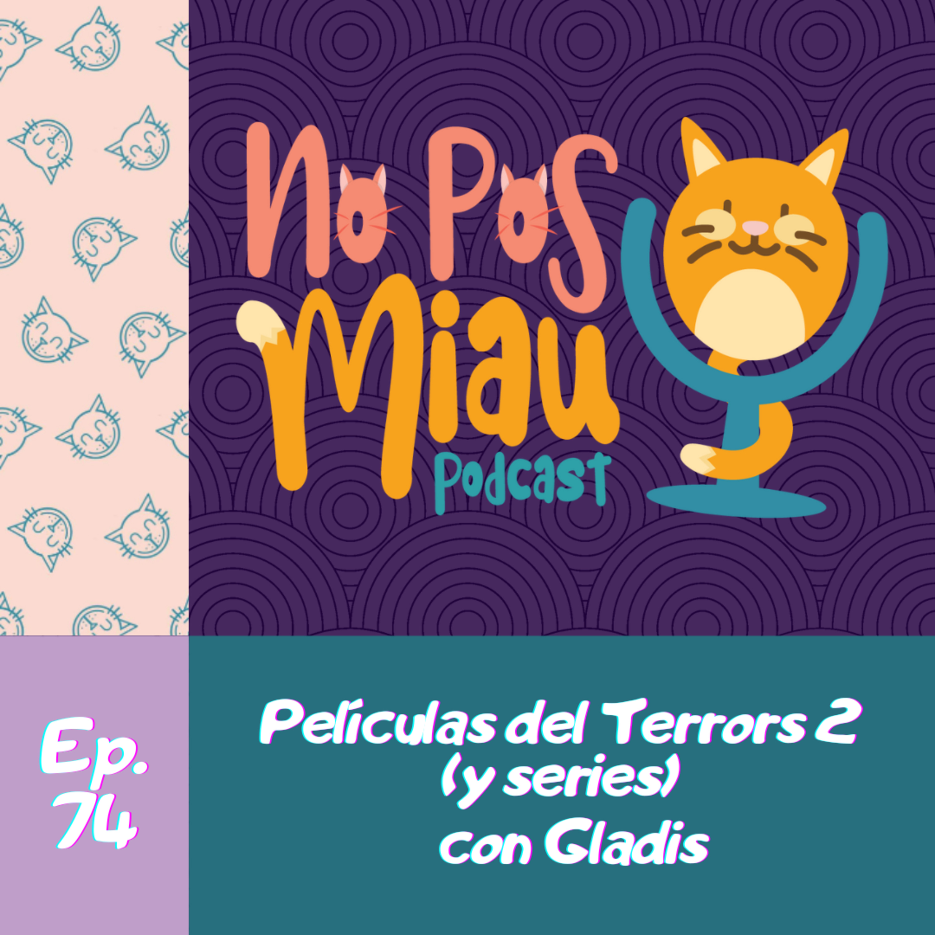 74 - Películas del Terrors 2 (y series) con Gladis 📺👻 episode artwork