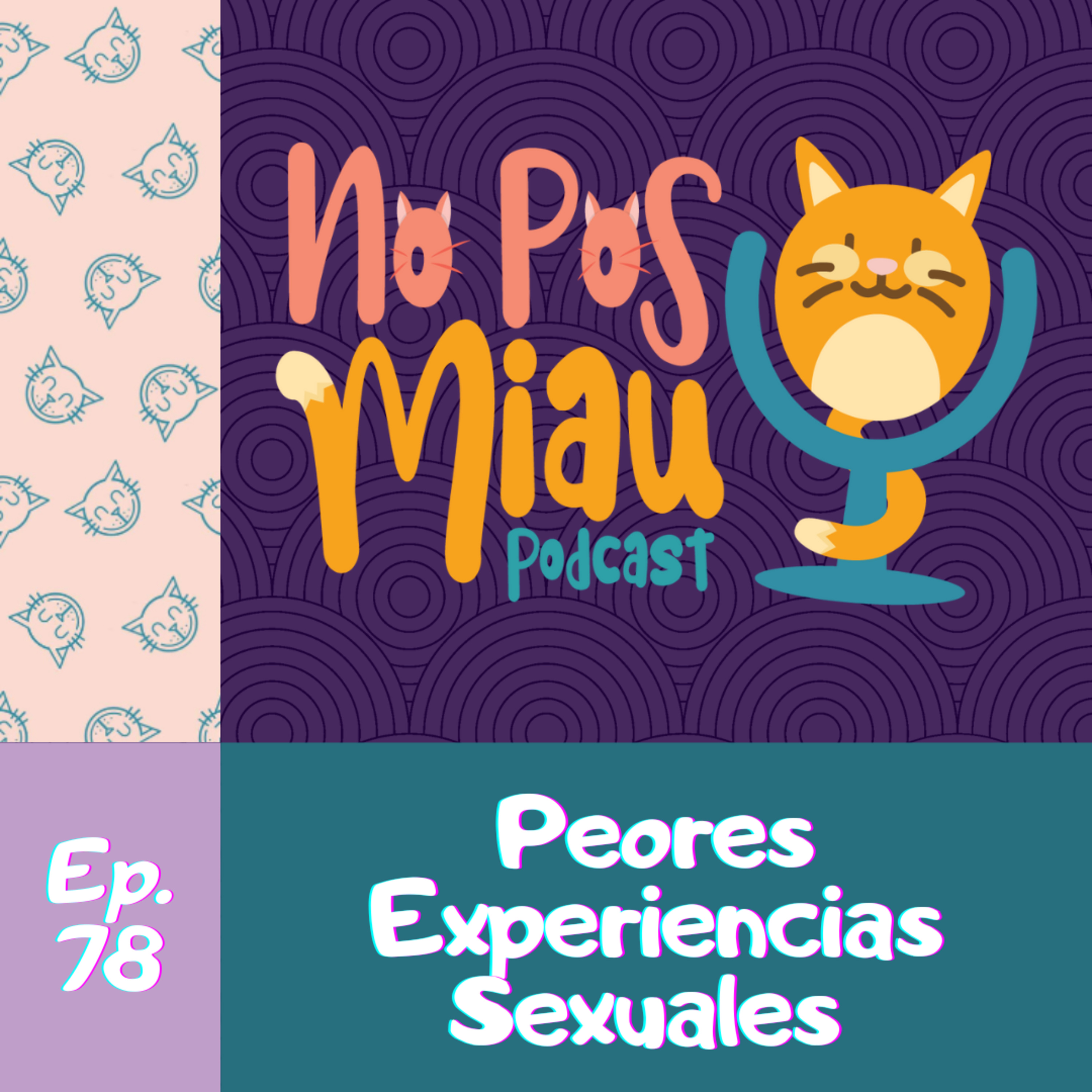 78 - Peores Experiencias Sexuales 🙈 episode artwork