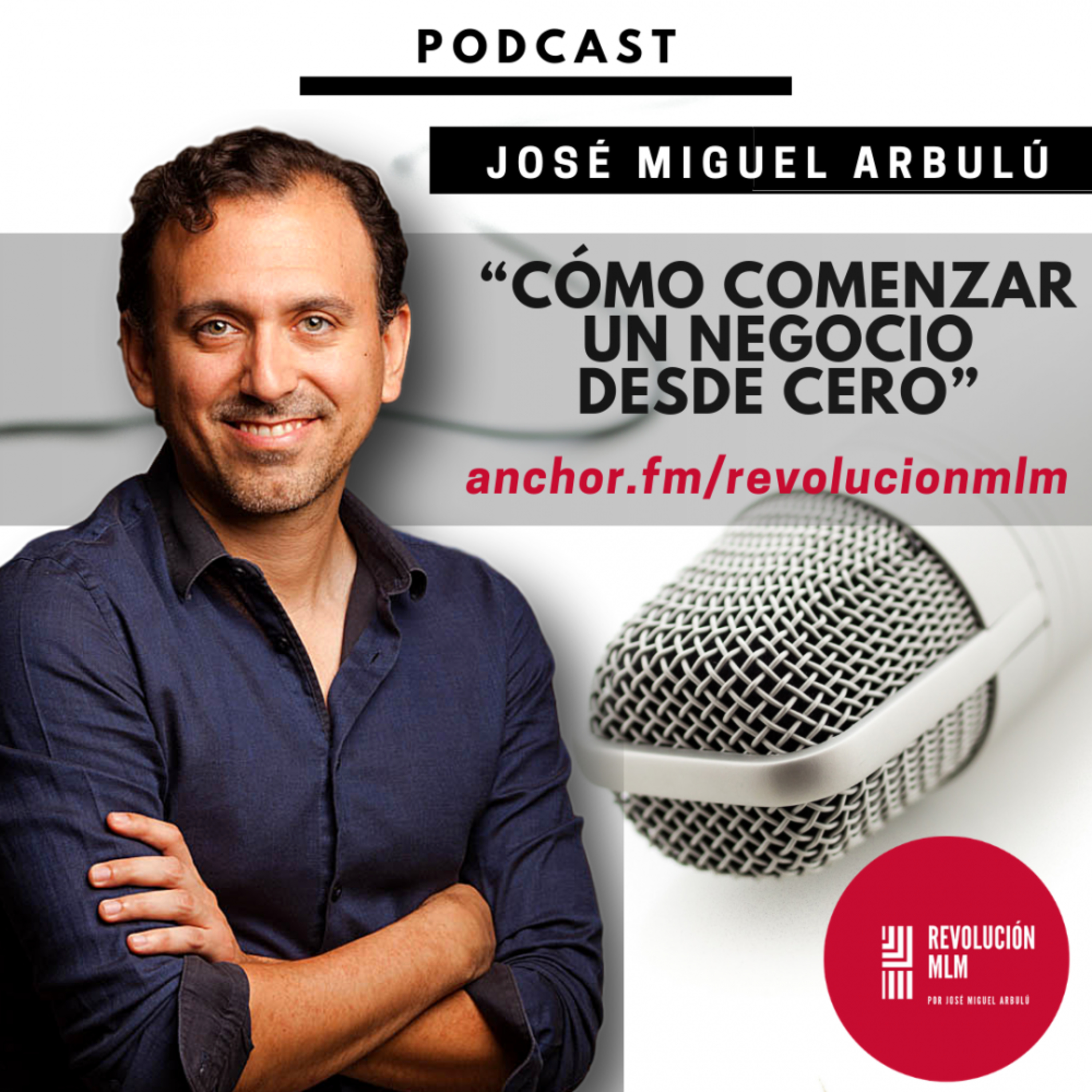 José Miguel Arbulú - Podcast Oficial