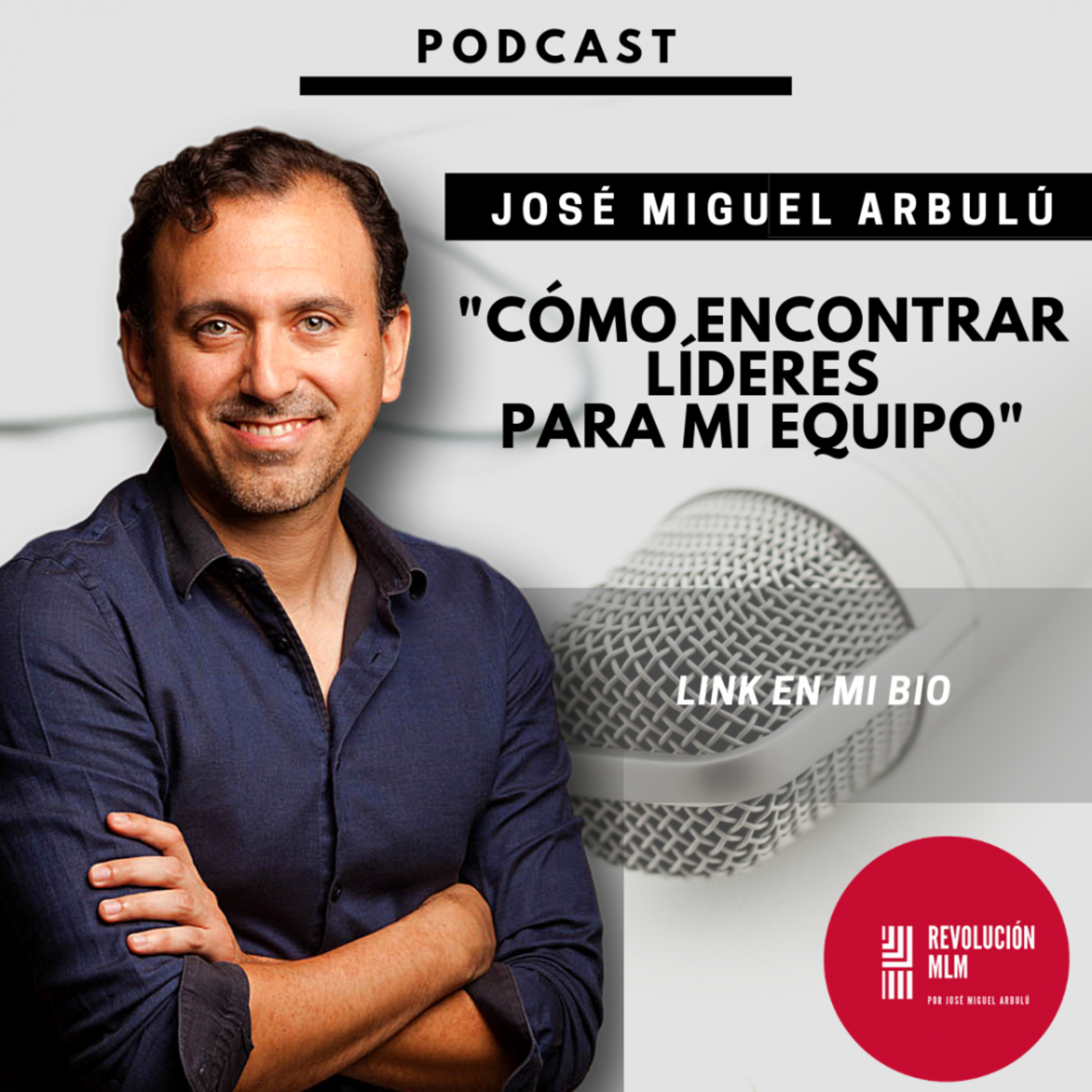 José Miguel Arbulú - Podcast Oficial
