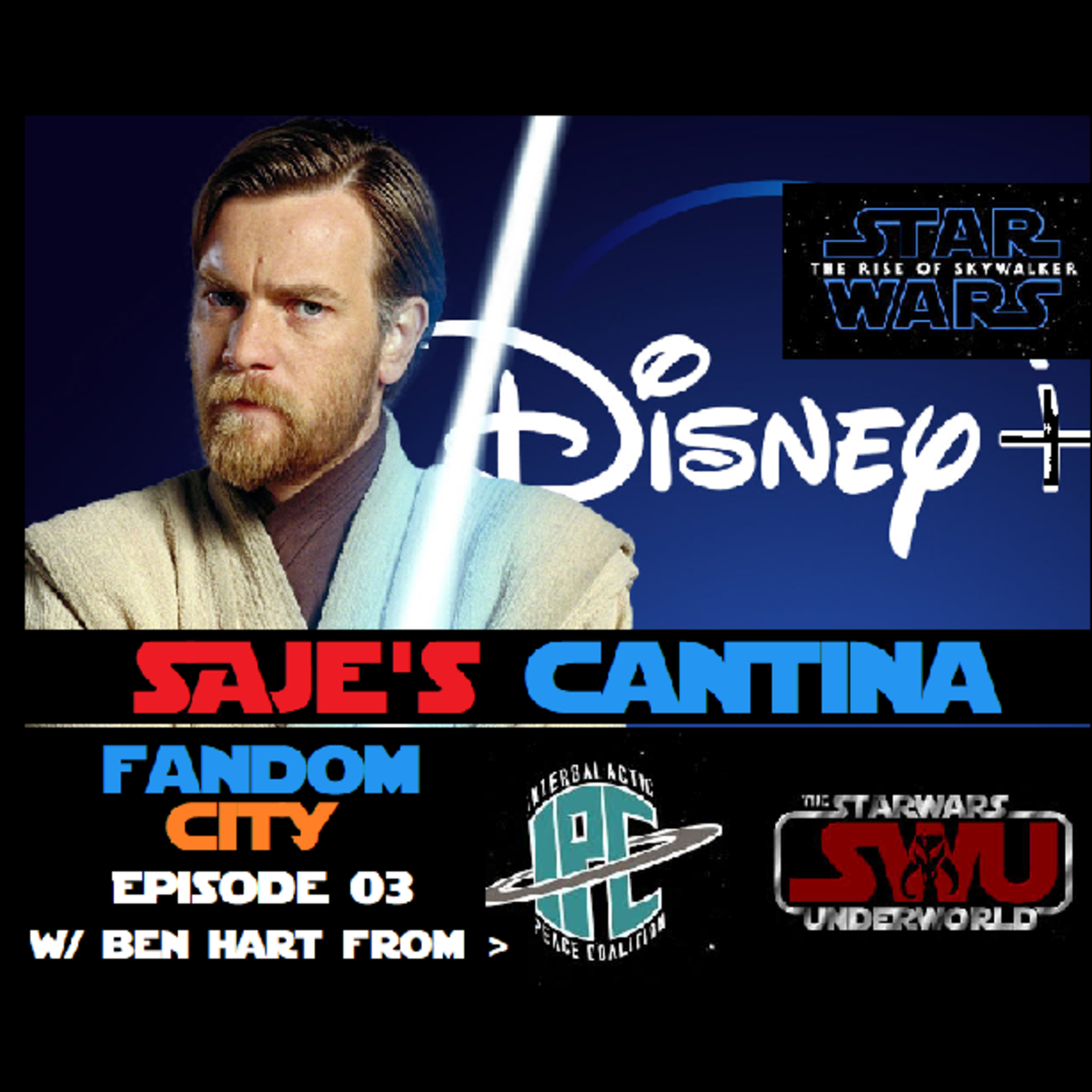Saje's Cantina Ep 03 W/ Ben Hart from SWU "Nothing but Star Wars" FCP Spinoff Saje's Cantina Ep 03 W/ Ben Hart from SWU "Nothing but Star Wars" FCP Spinoff