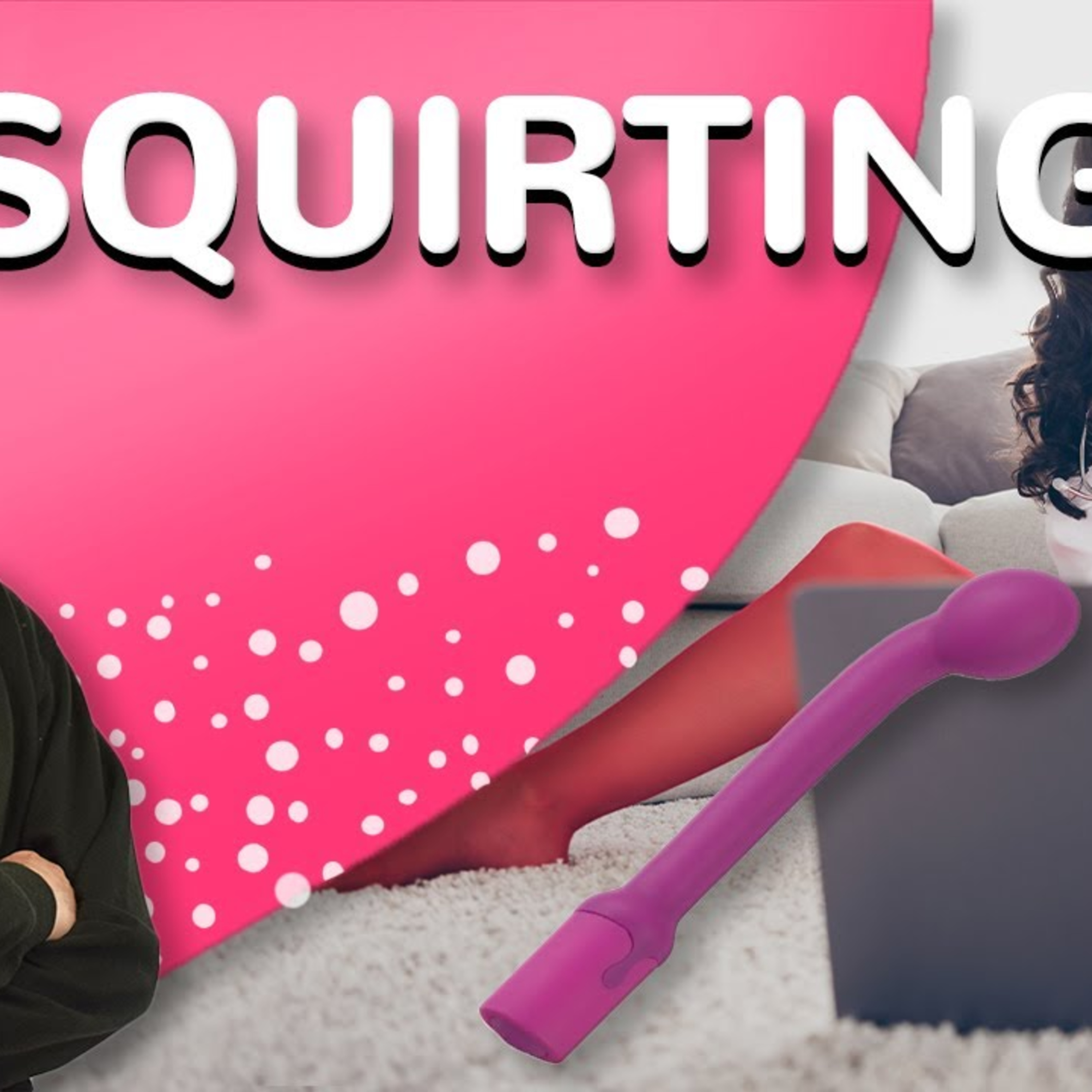 Squirting : che cosa è e come stimolarlo episode artwork