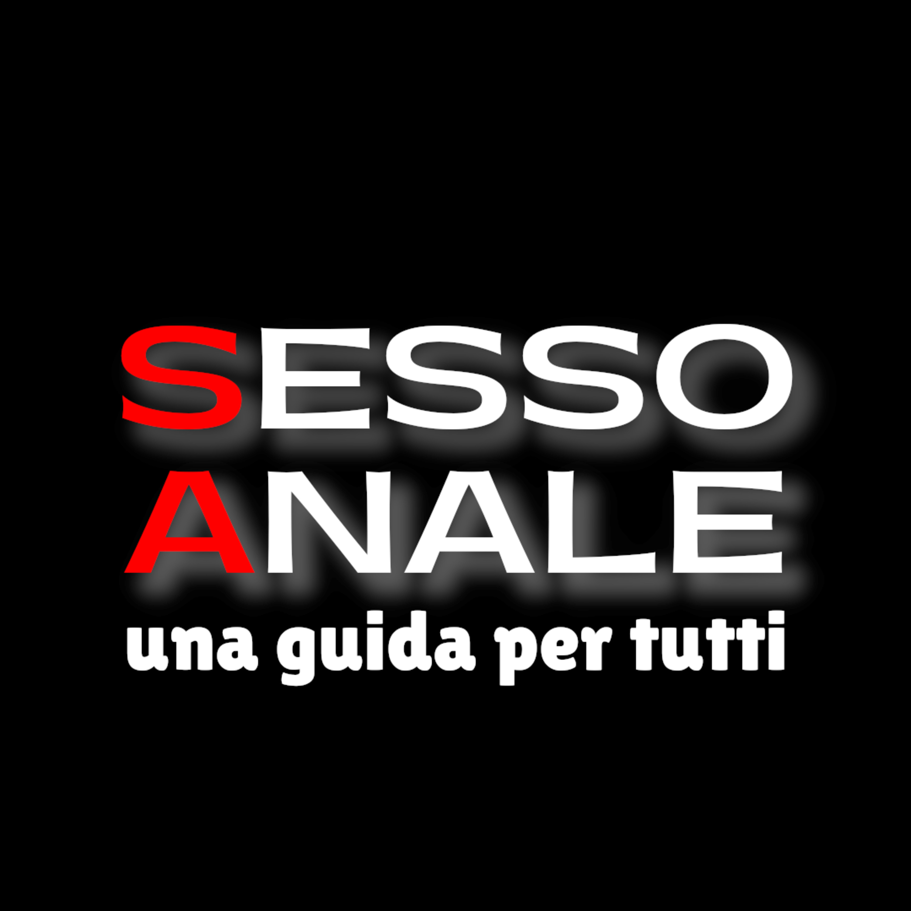 Sesso Anale - Come farlo da soli o con un partner in modo sicuro e piacevole episode artwork
