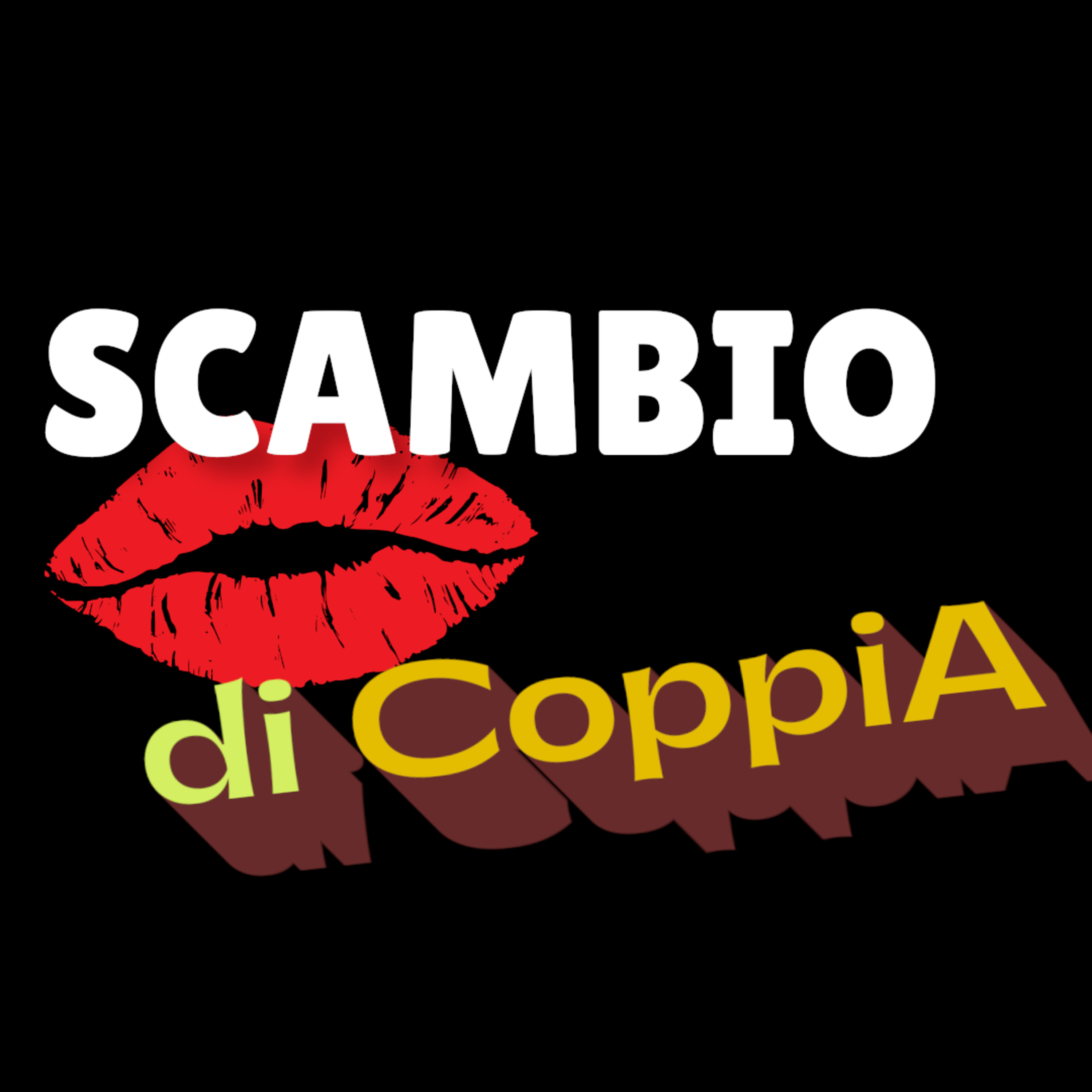 Scambio Di Coppia - Cos'è lo scambismo e come funziona? episode artwork