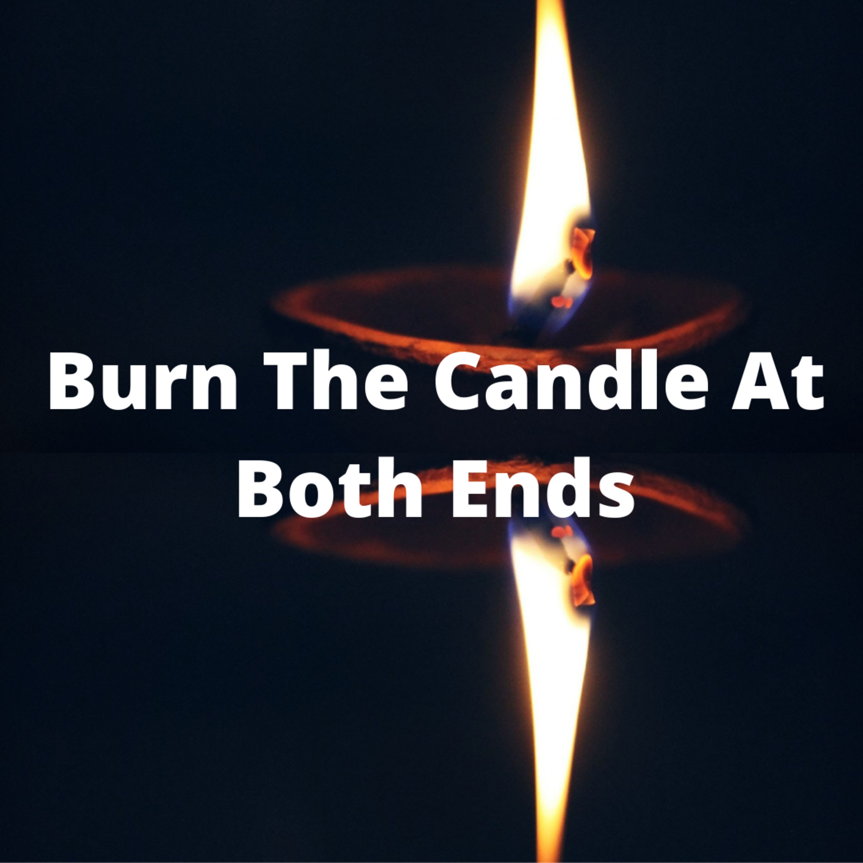 Burn Through (Something)