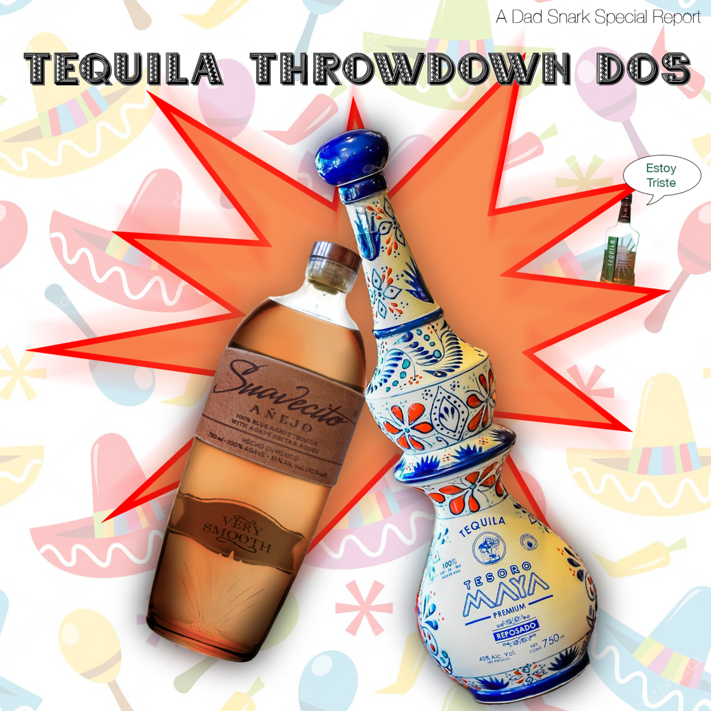 Special Report 004 - Tequila Throwdown Dos