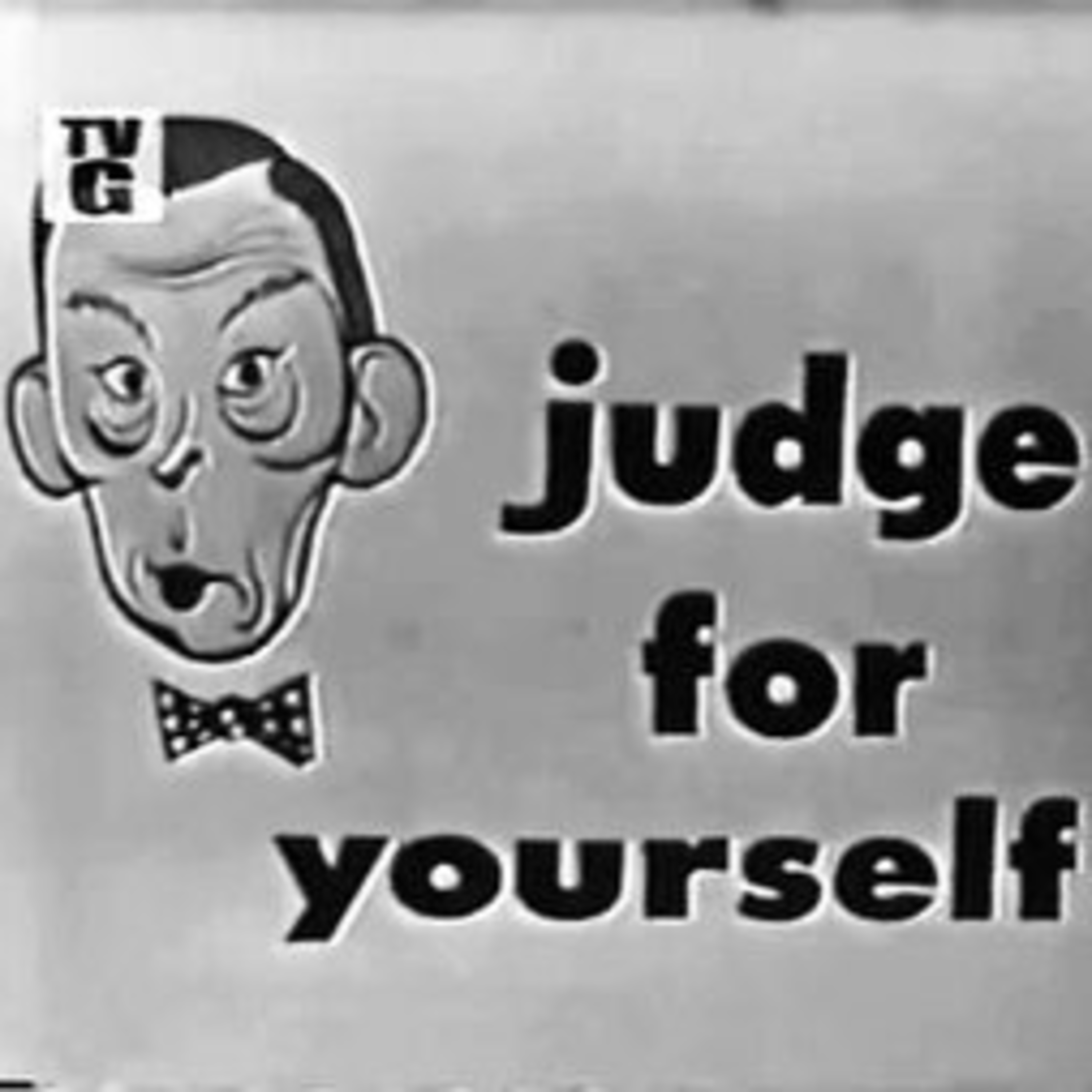Episode 091 - Judge for Yourself
