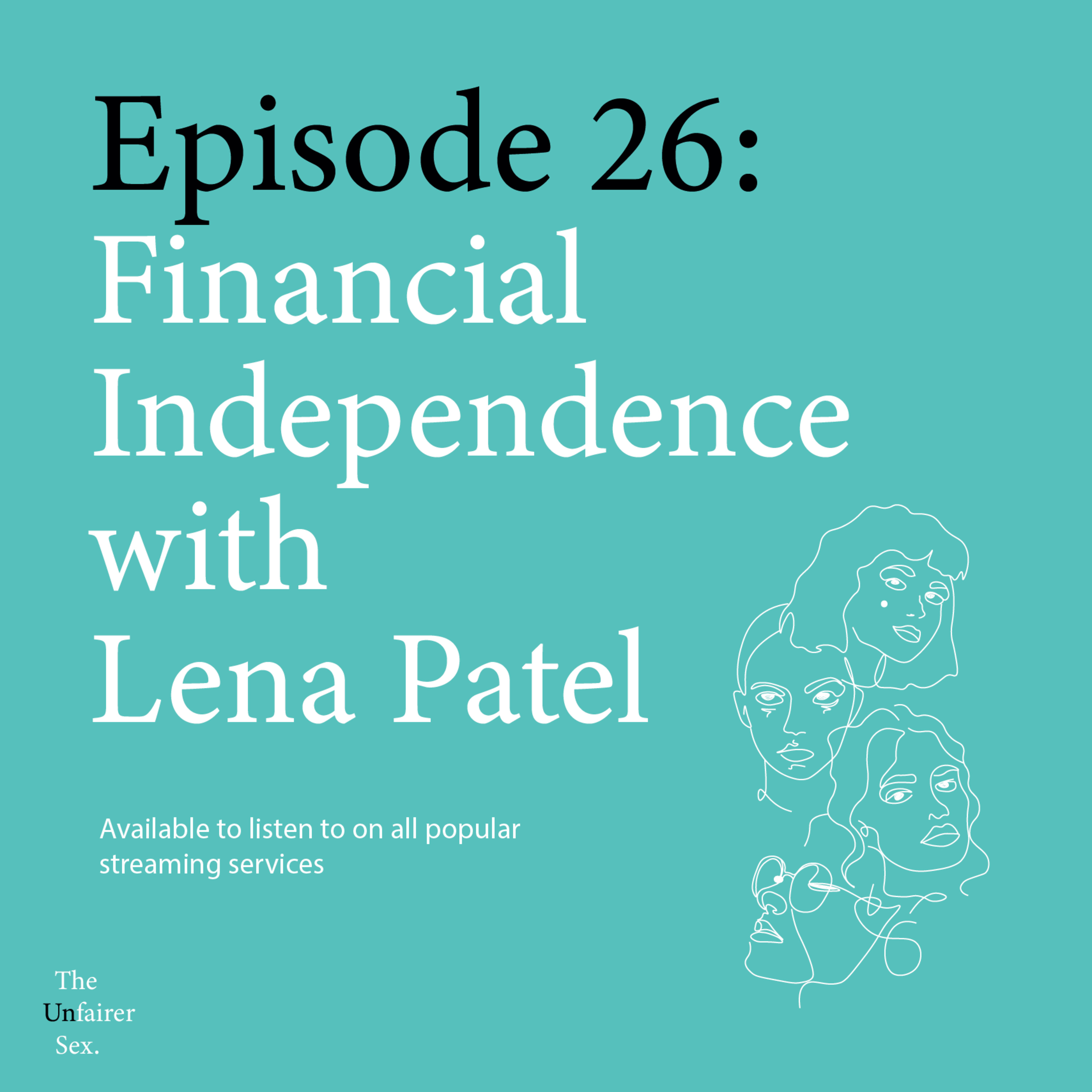 Episode 26: Financial Independence with Lena Patel episode artwork