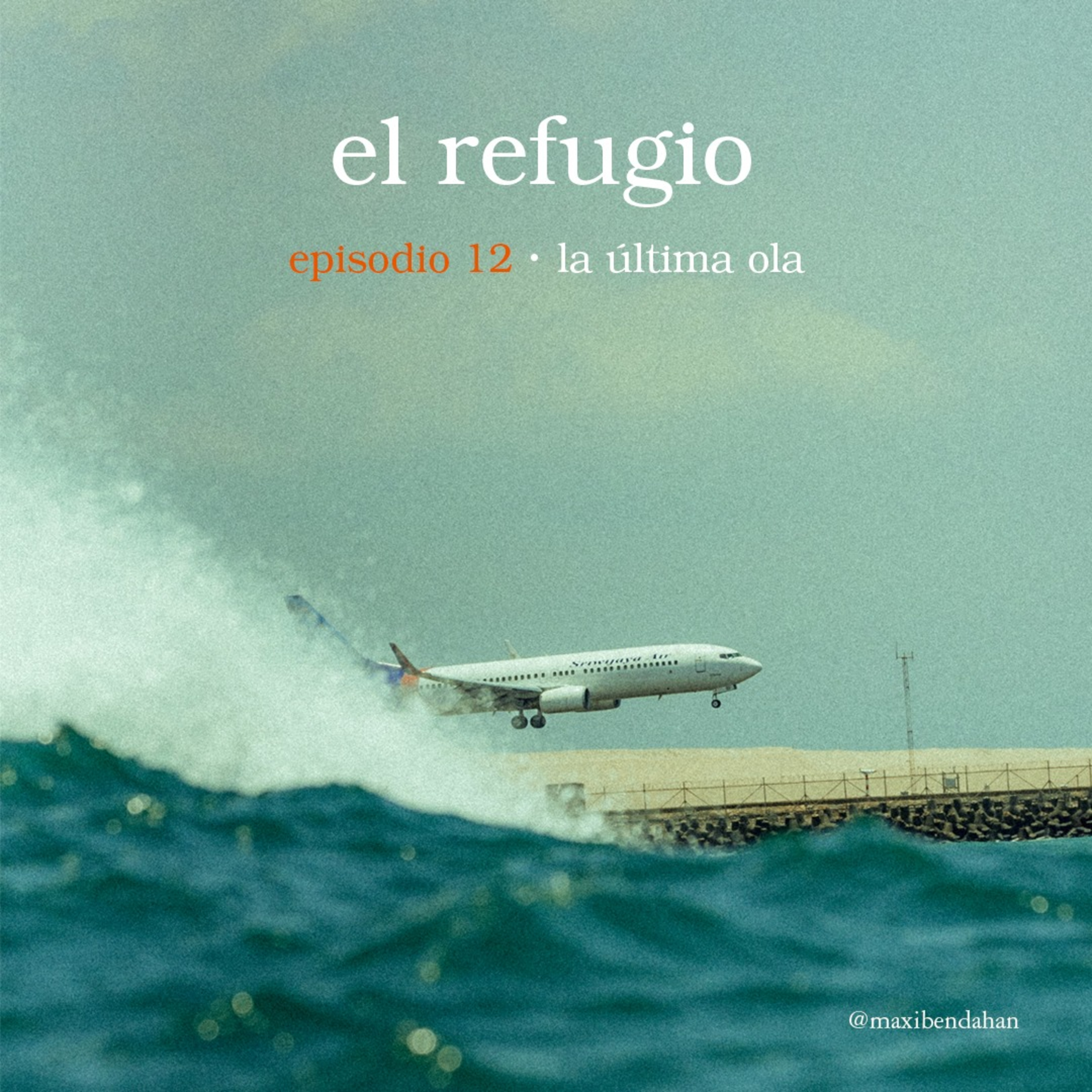Episodio 12: La última ola