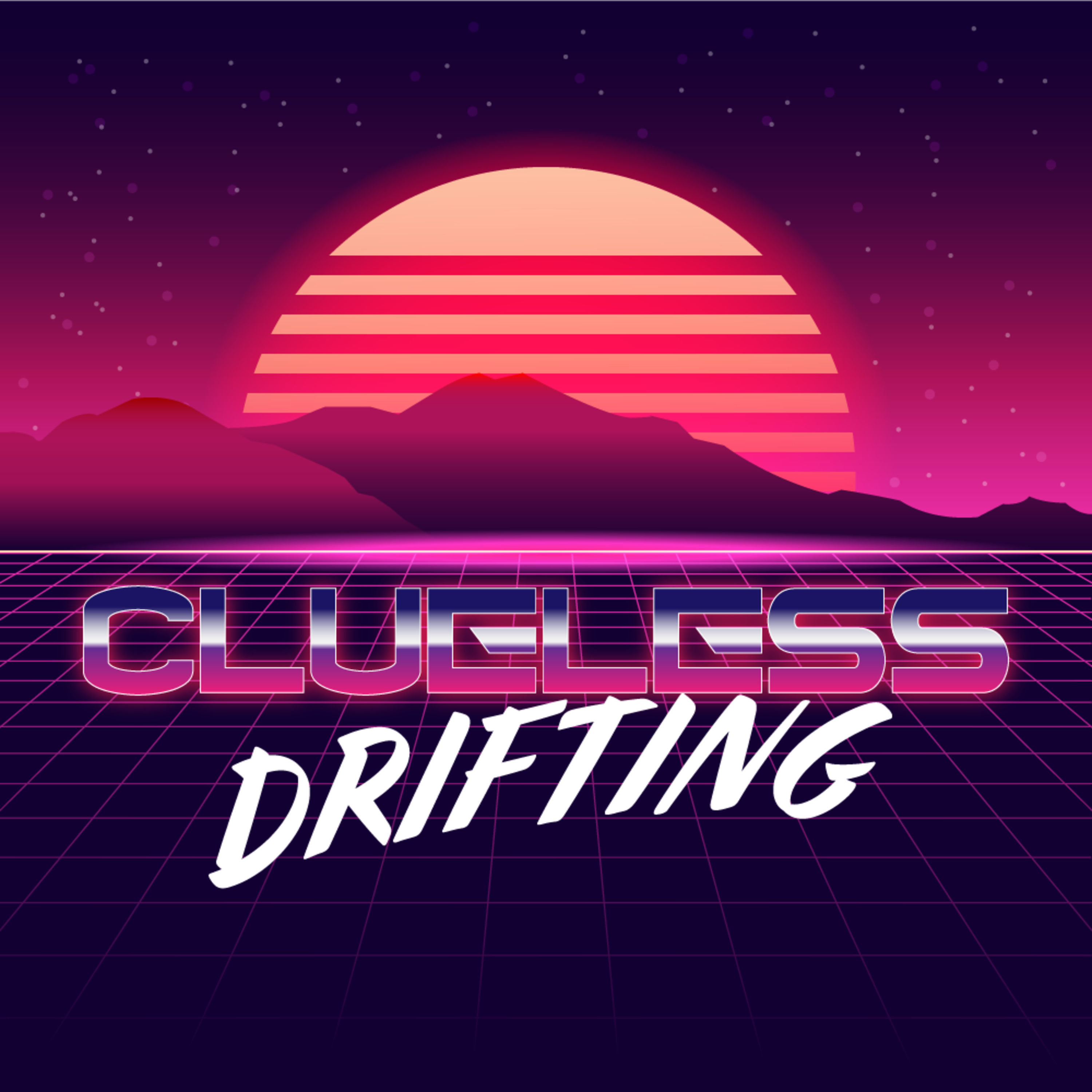 Clueless Drifting