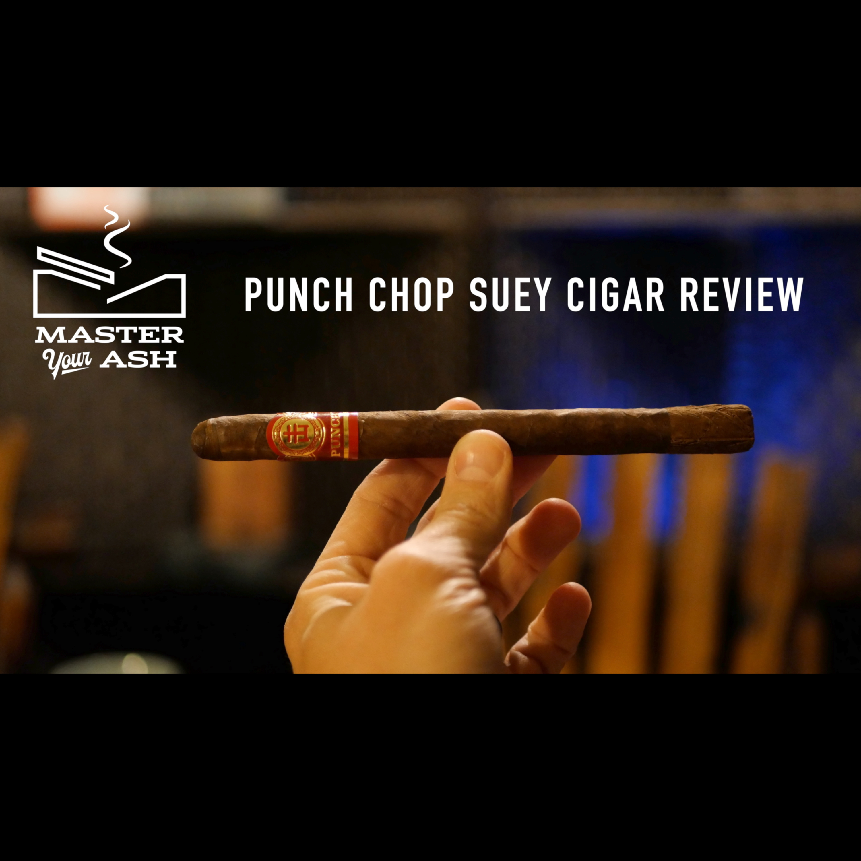 Punch Chop Suey Cigar Review episode artwork