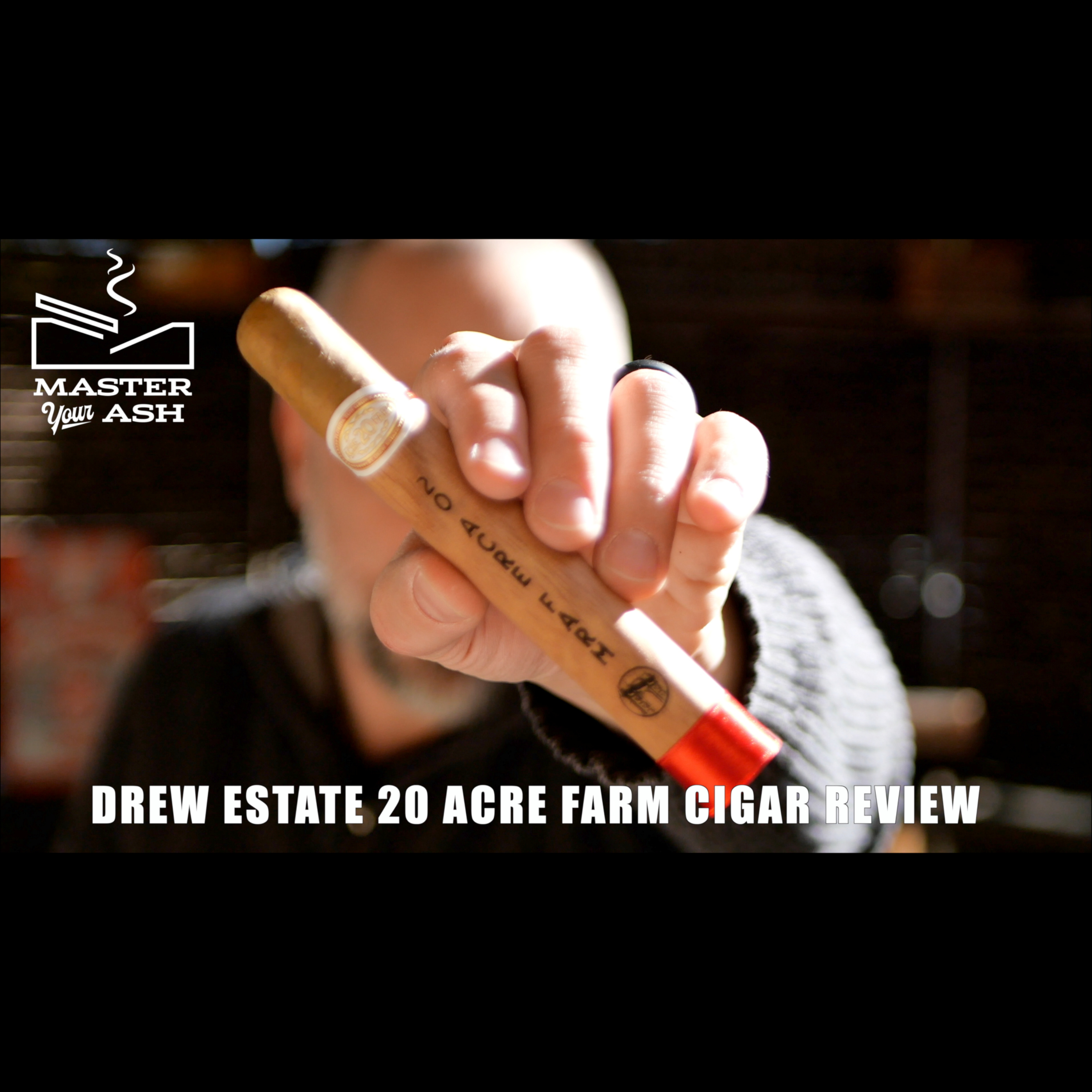 Drew Estate 20 Acre Farm Cigar Review episode artwork