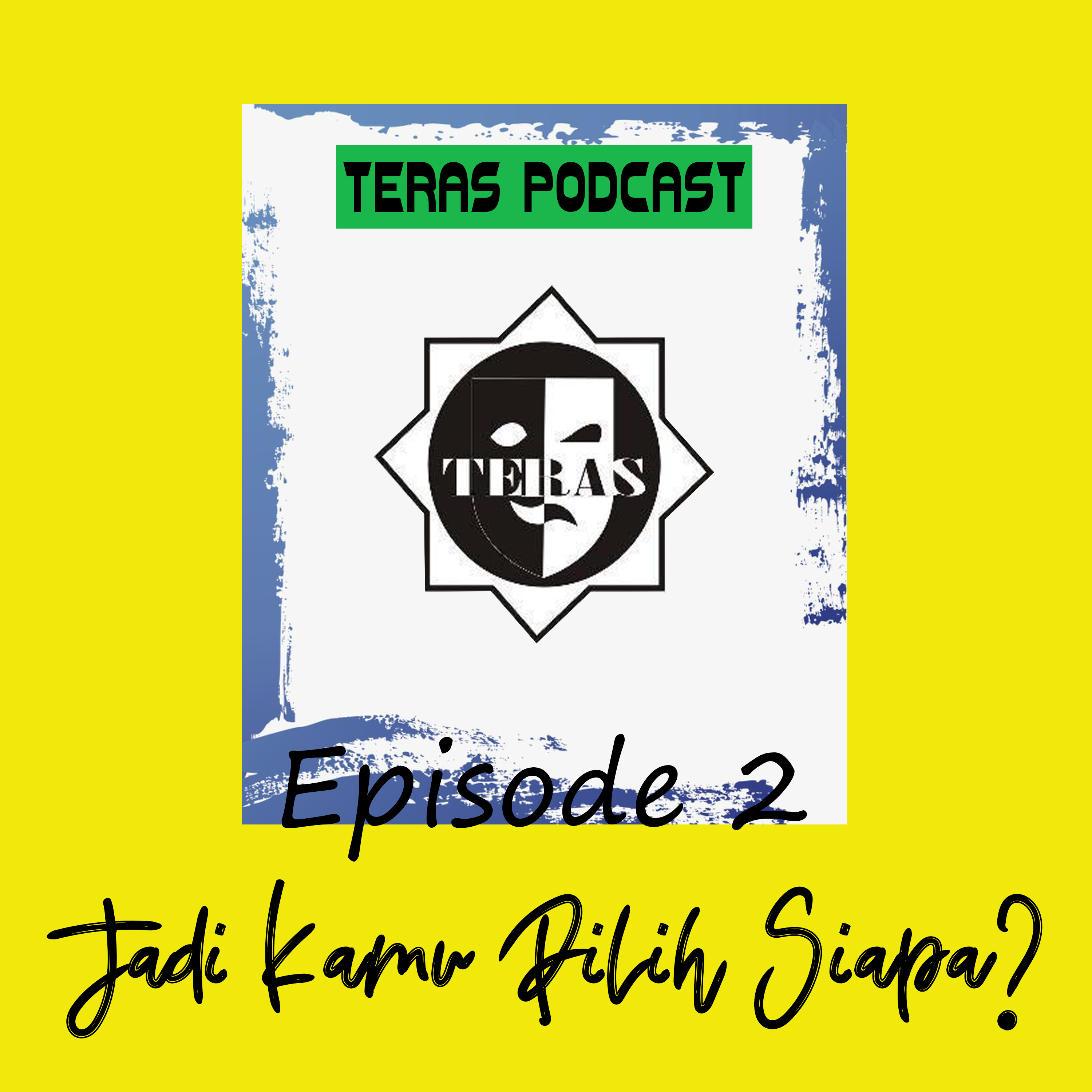 EPS 2 - JADI KAMU PILIH SIAPA ? episode artwork