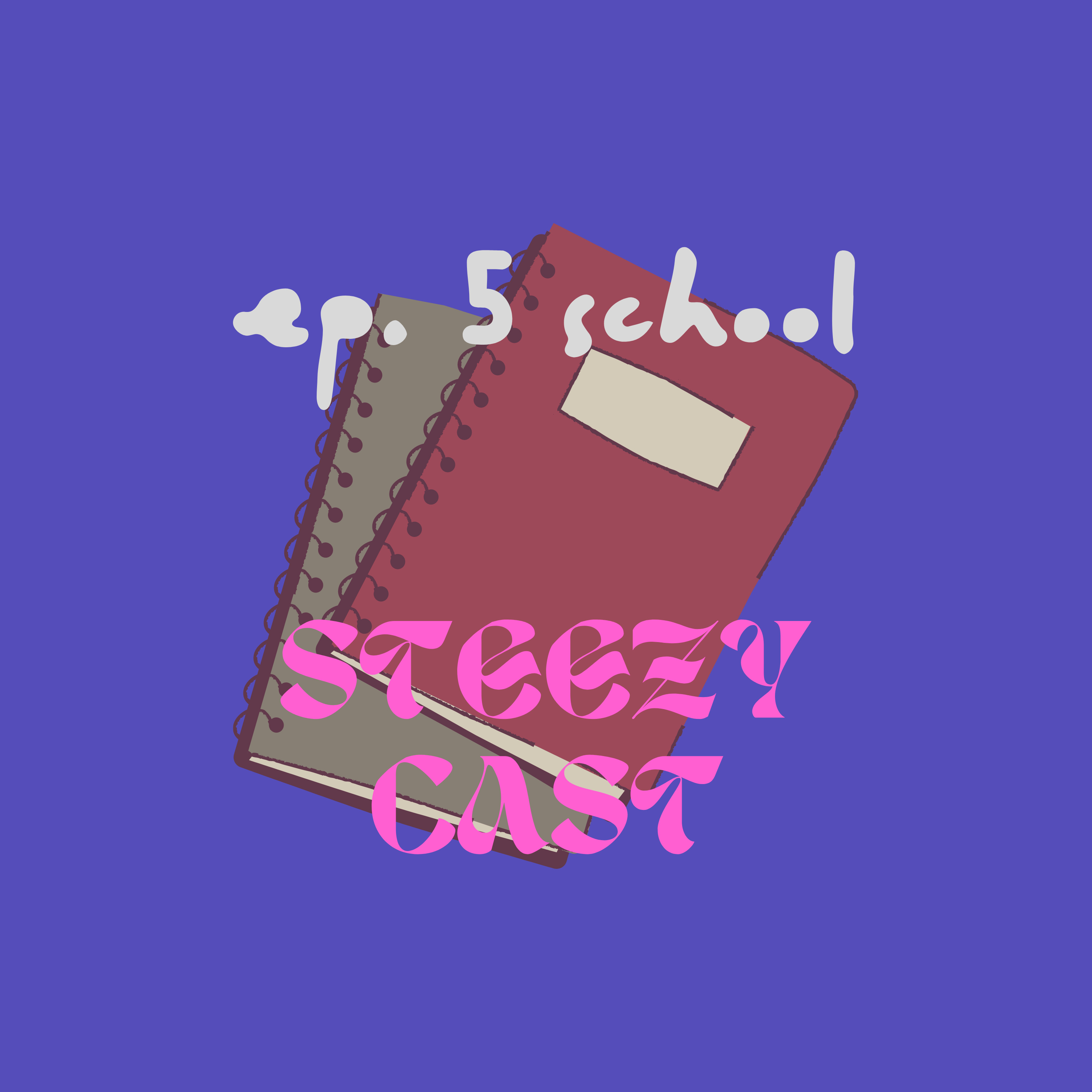 Steezycast