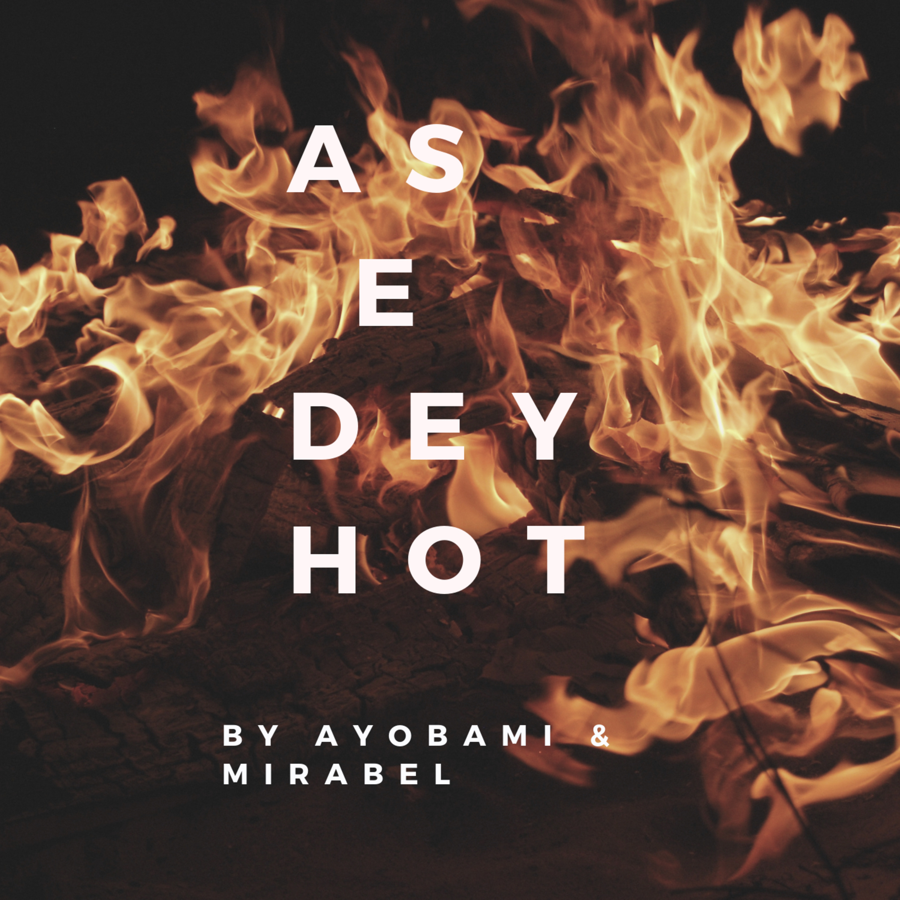 Episode 1 As E Dey Hot
