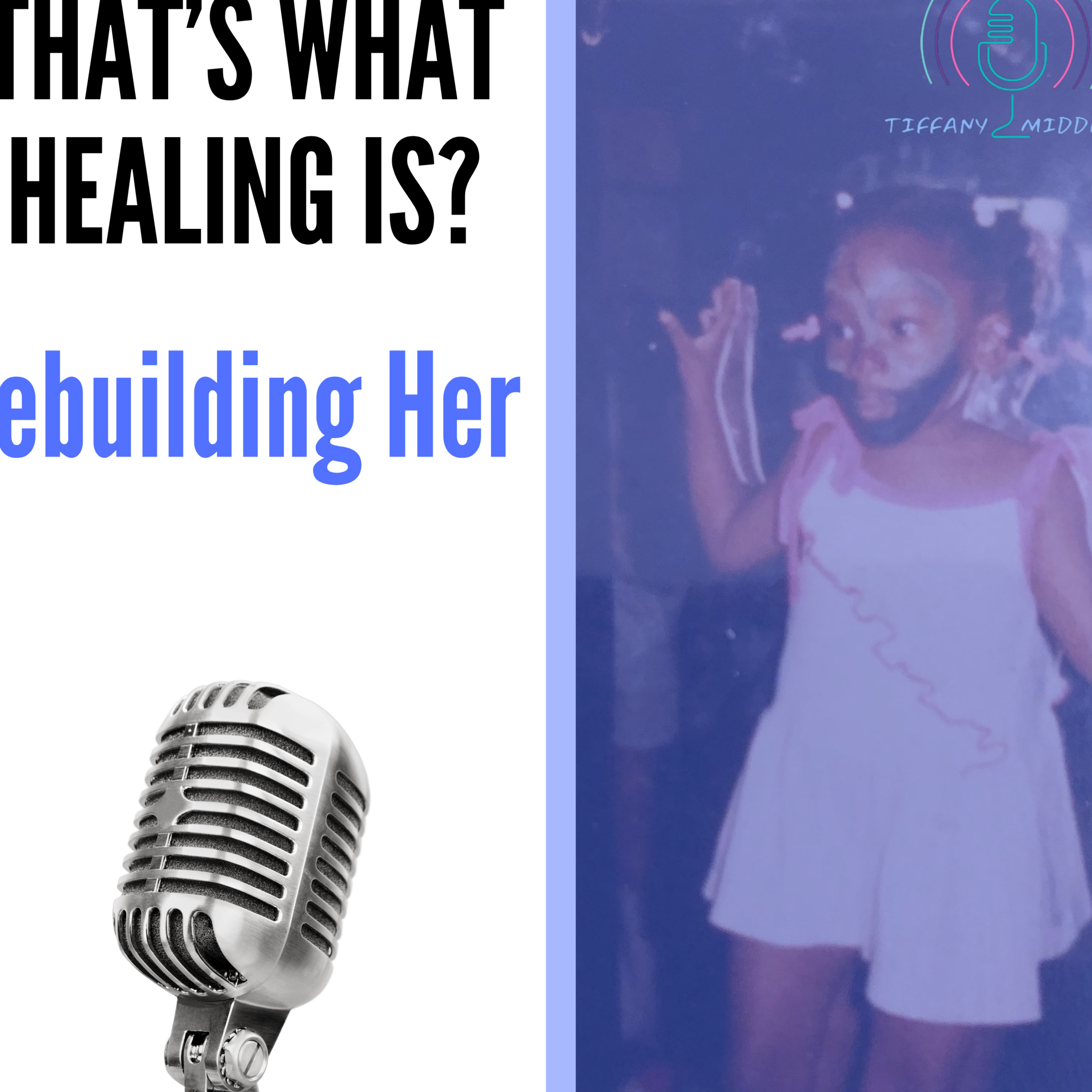 That\'s what healing is with Tiffany Middleton