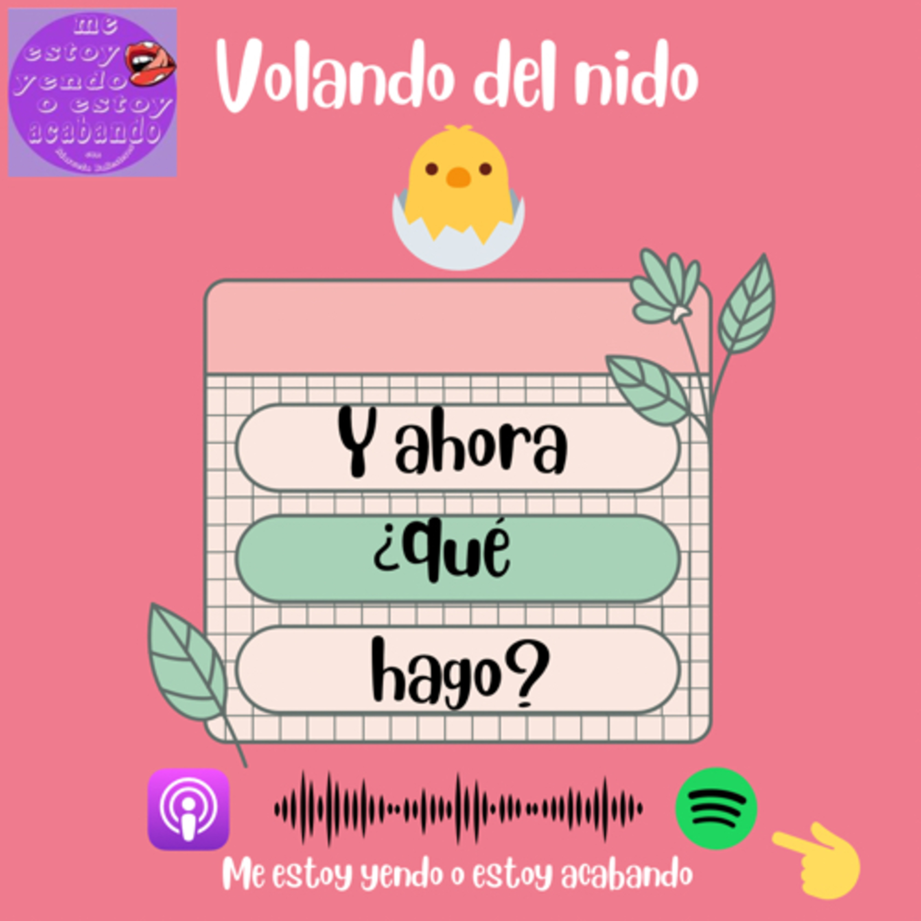 Me estoy yendo o estoy acabando