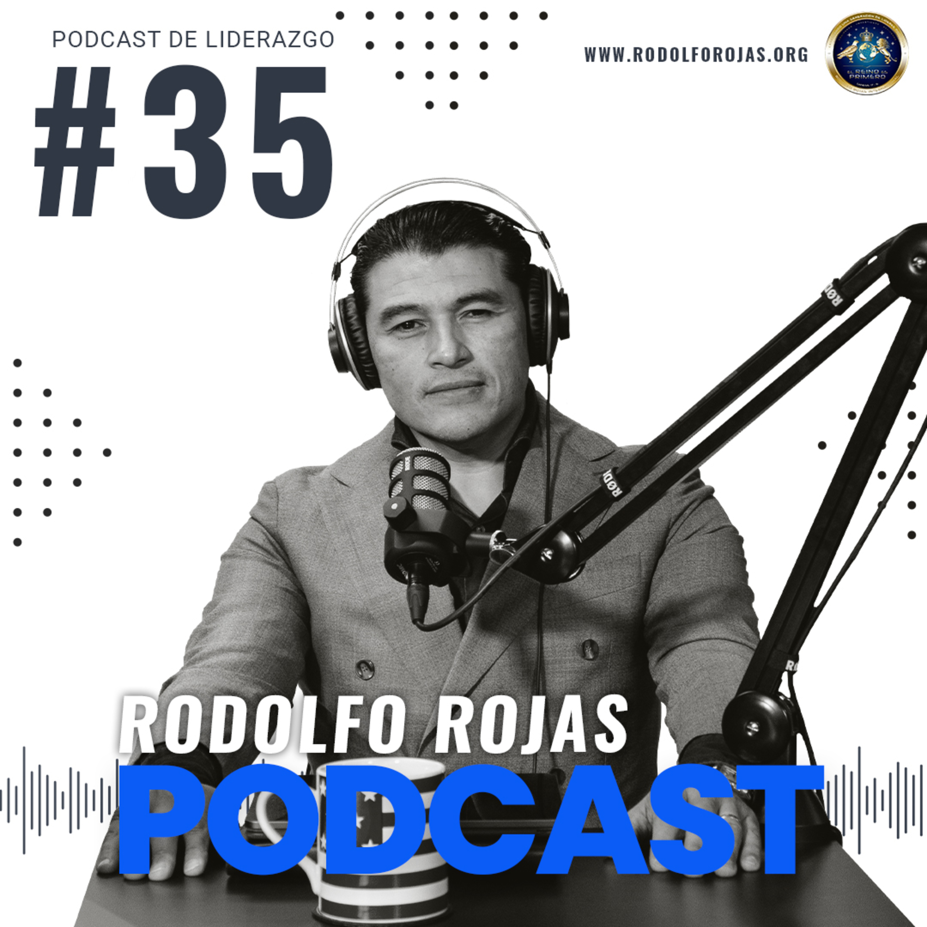 Rodolfo Rojas Podcast