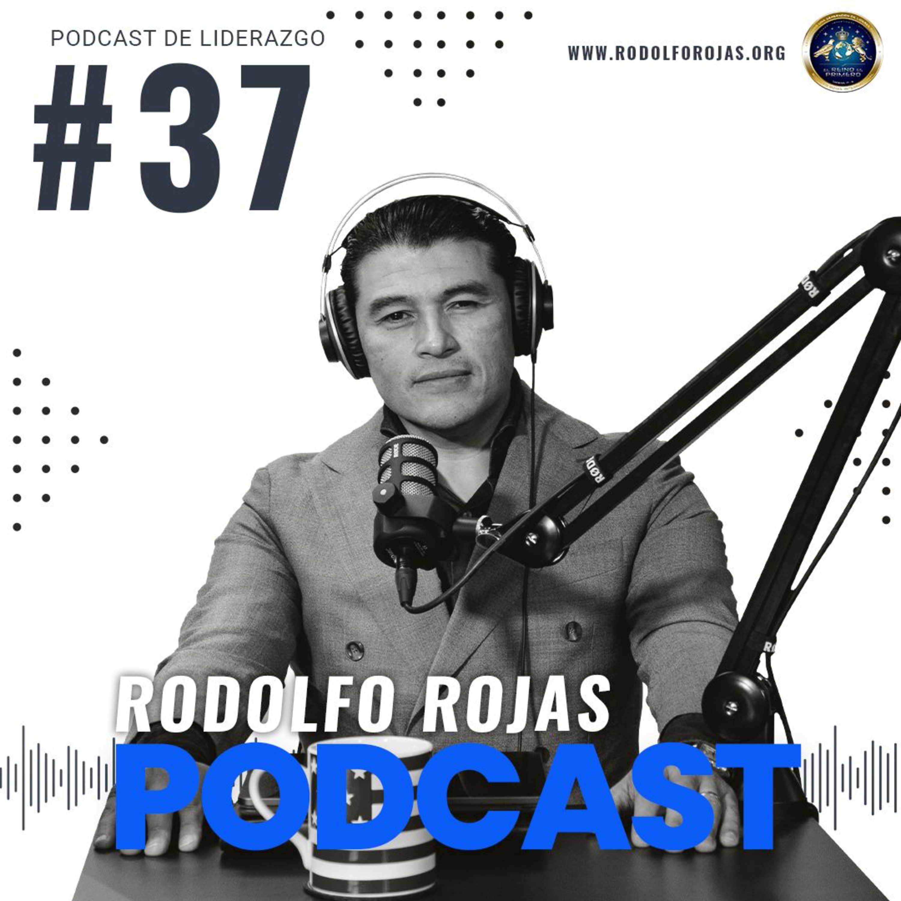 Rodolfo Rojas Podcast