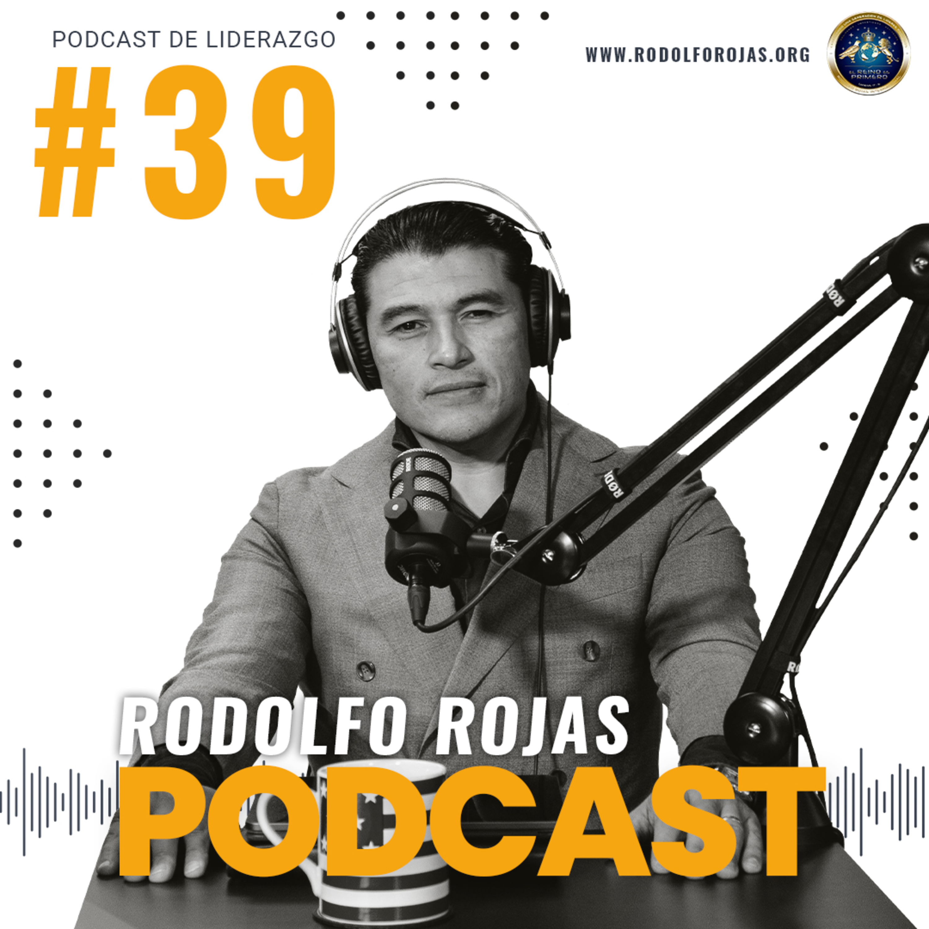 Rodolfo Rojas Podcast