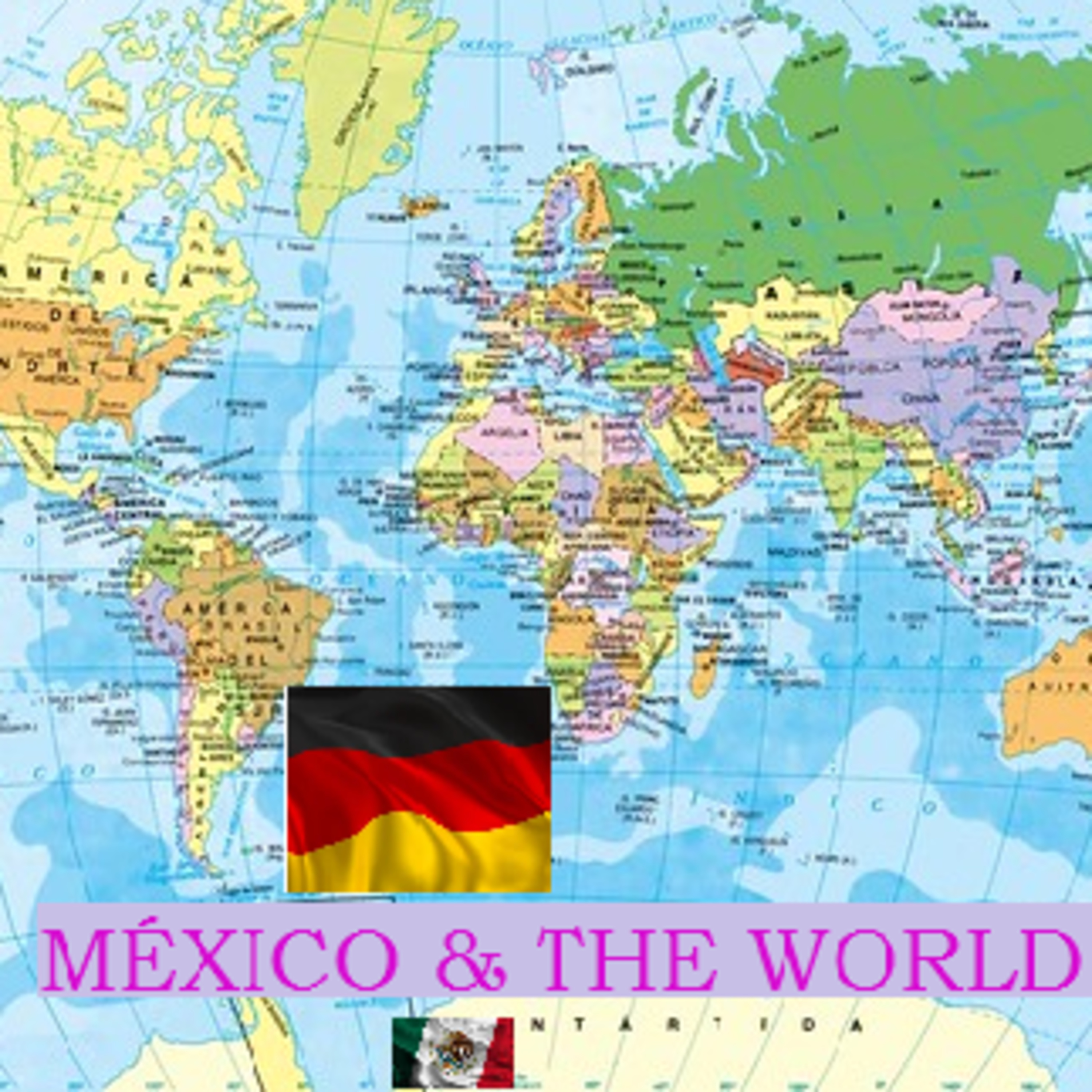 México & the World.