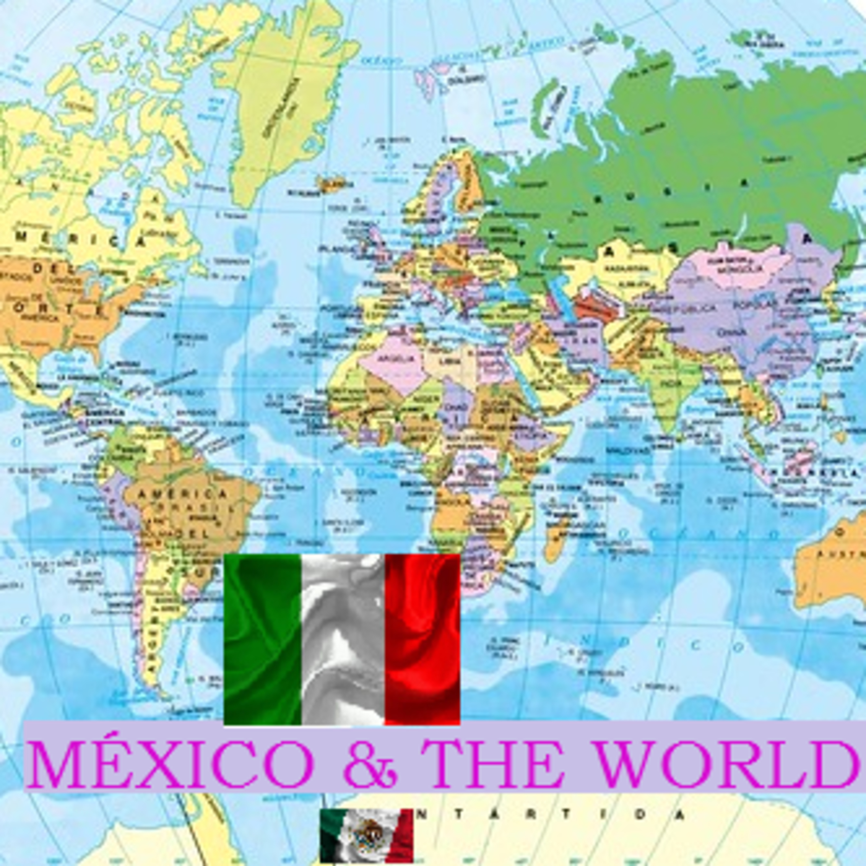 México & the World.
