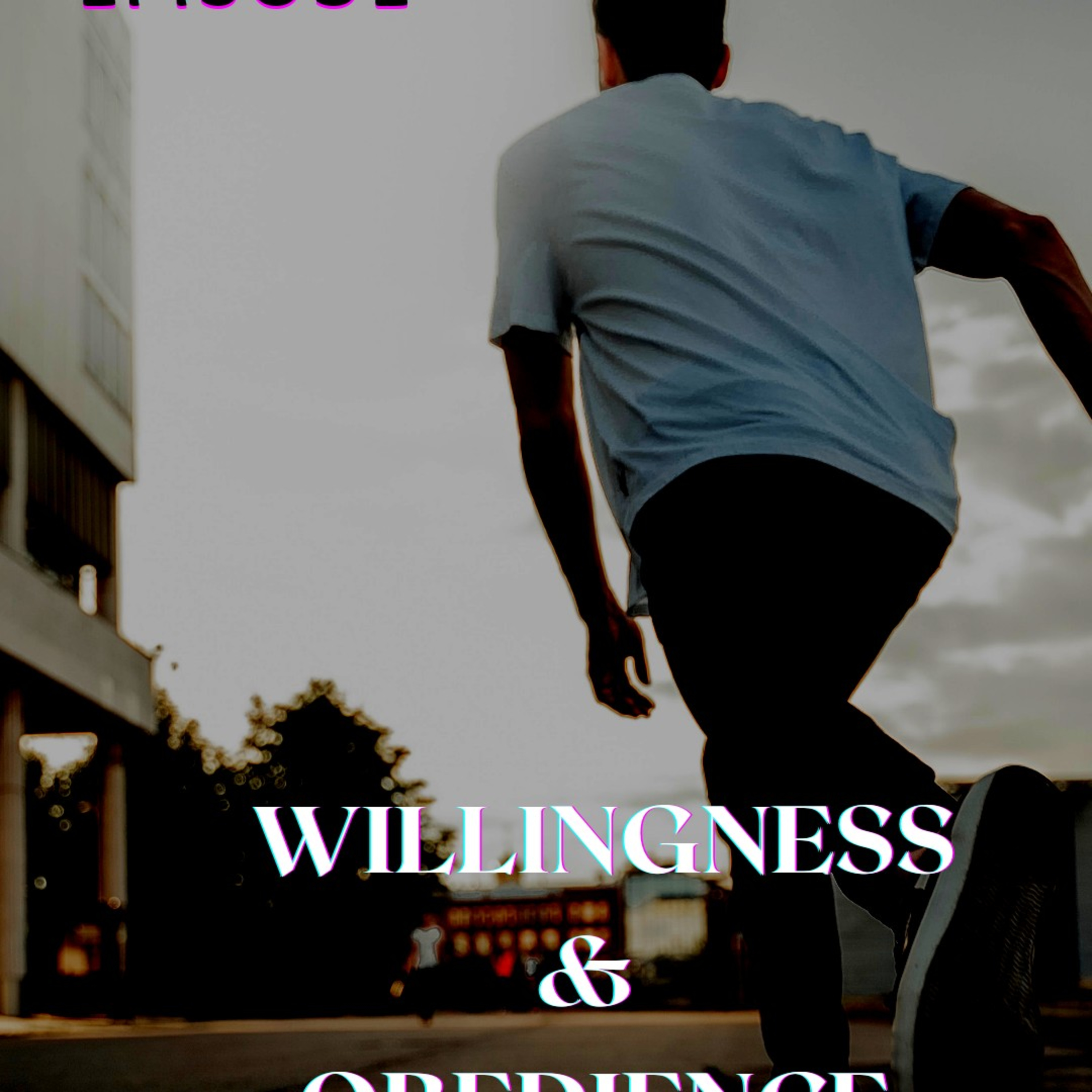 WILLINGNESS AND OBEDIENCE episode artwork