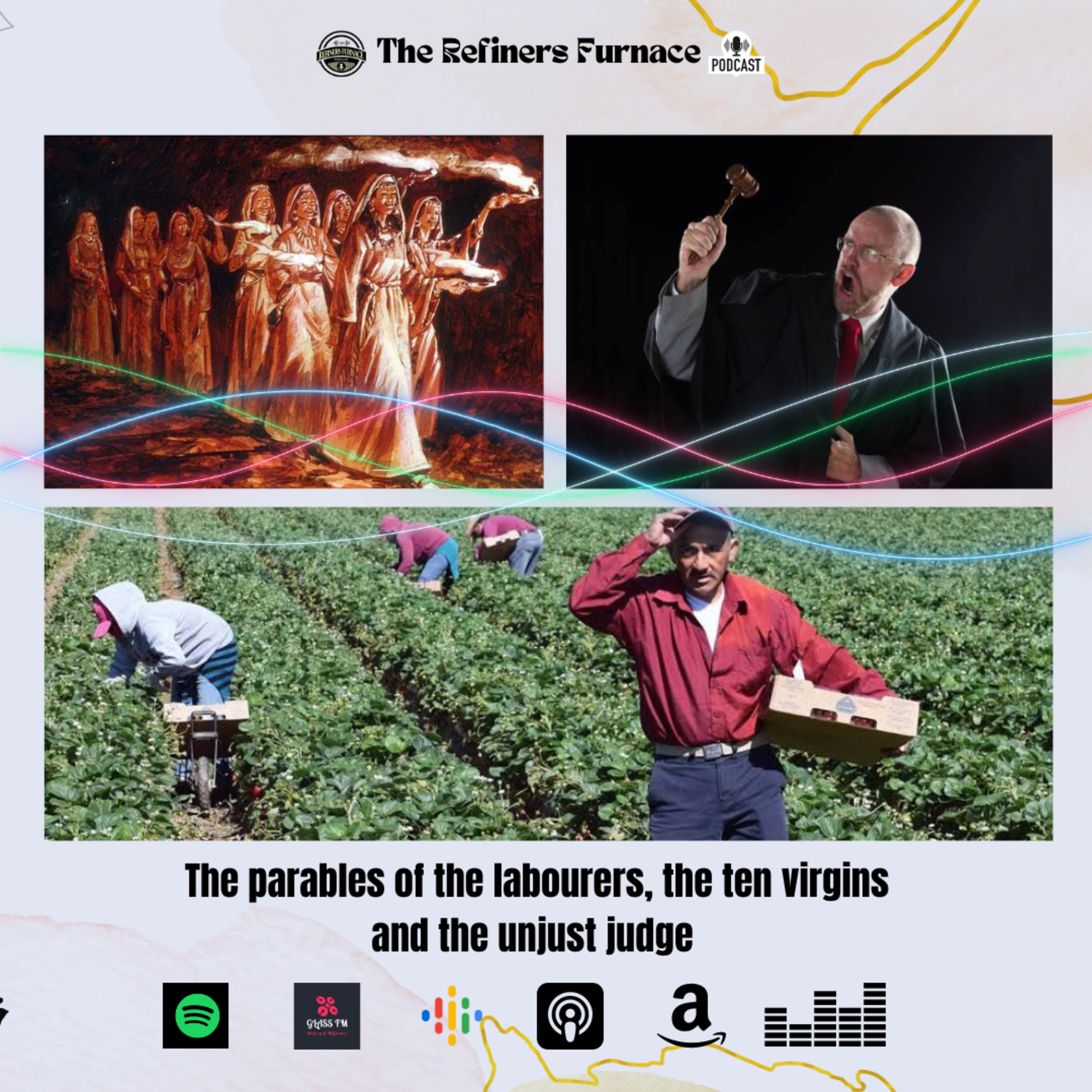 THE PARABLES OF THE LABOURERS, THE TEN VIRGINS AND THE UNJUST JUDGE  episode artwork