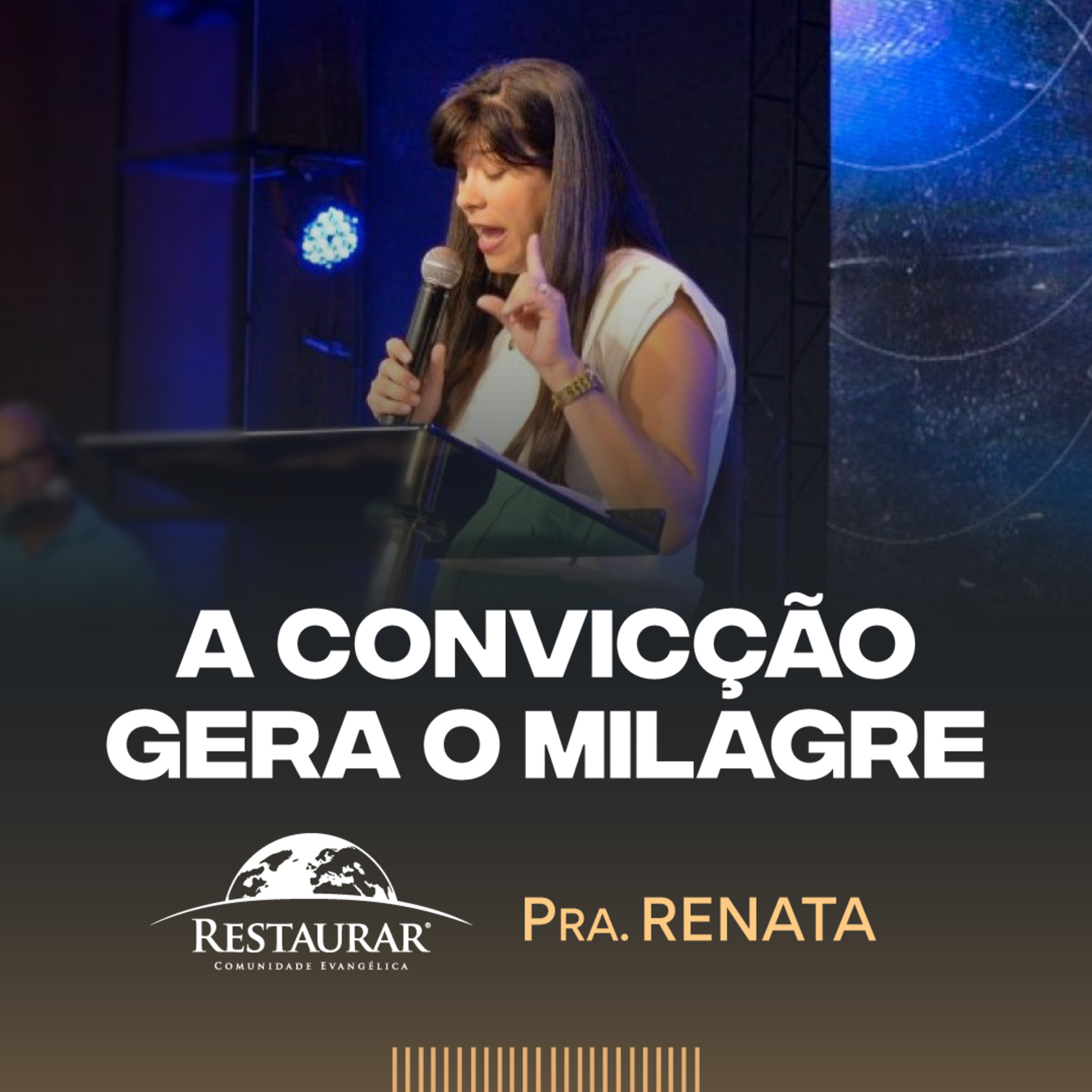 Comunidade Restaurar - Ministrações