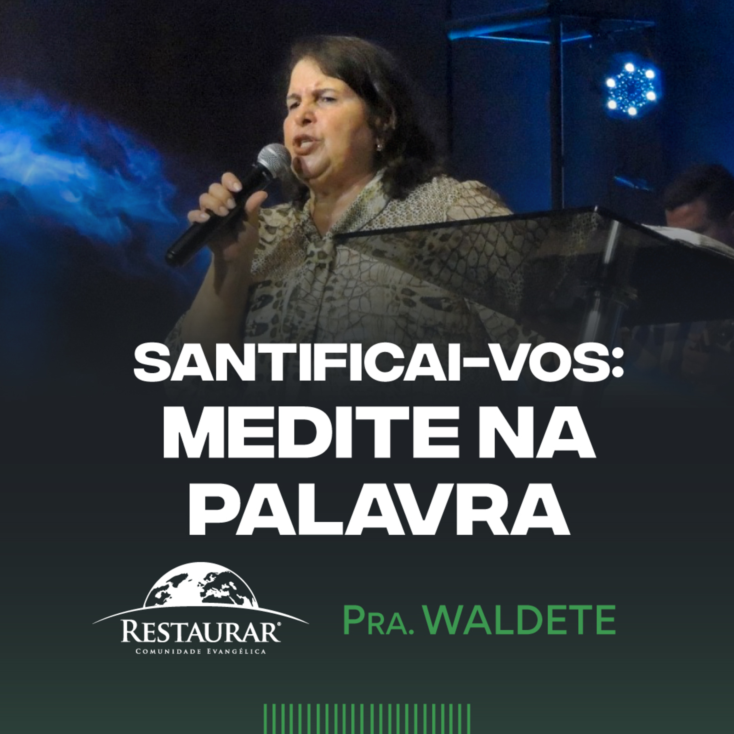 Comunidade Restaurar - Ministrações