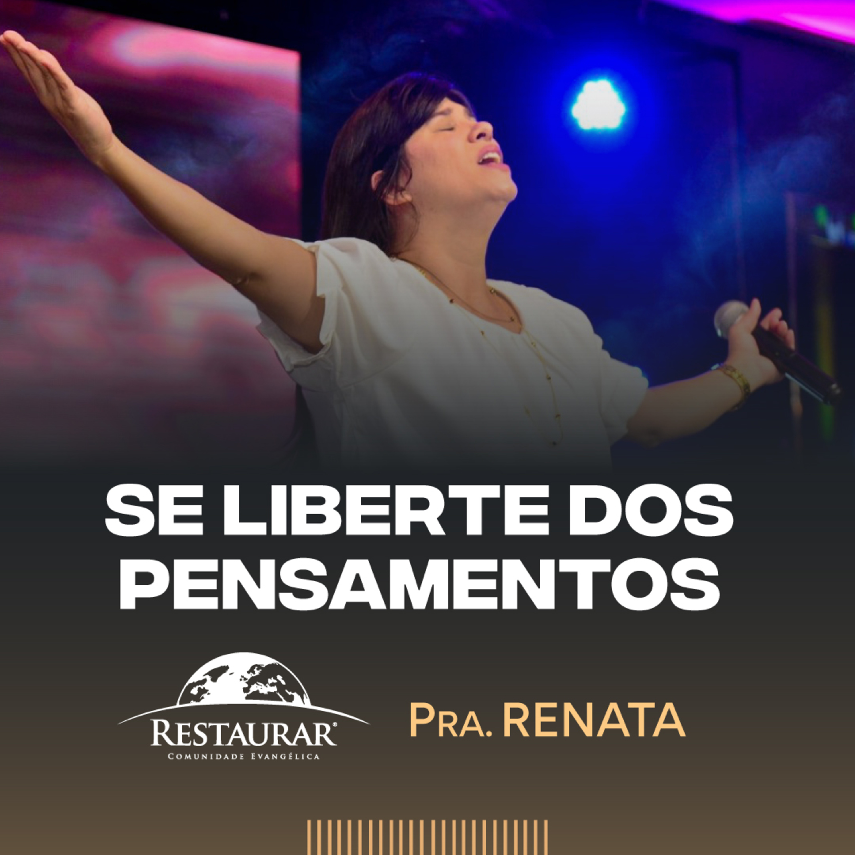 Comunidade Restaurar - Ministrações