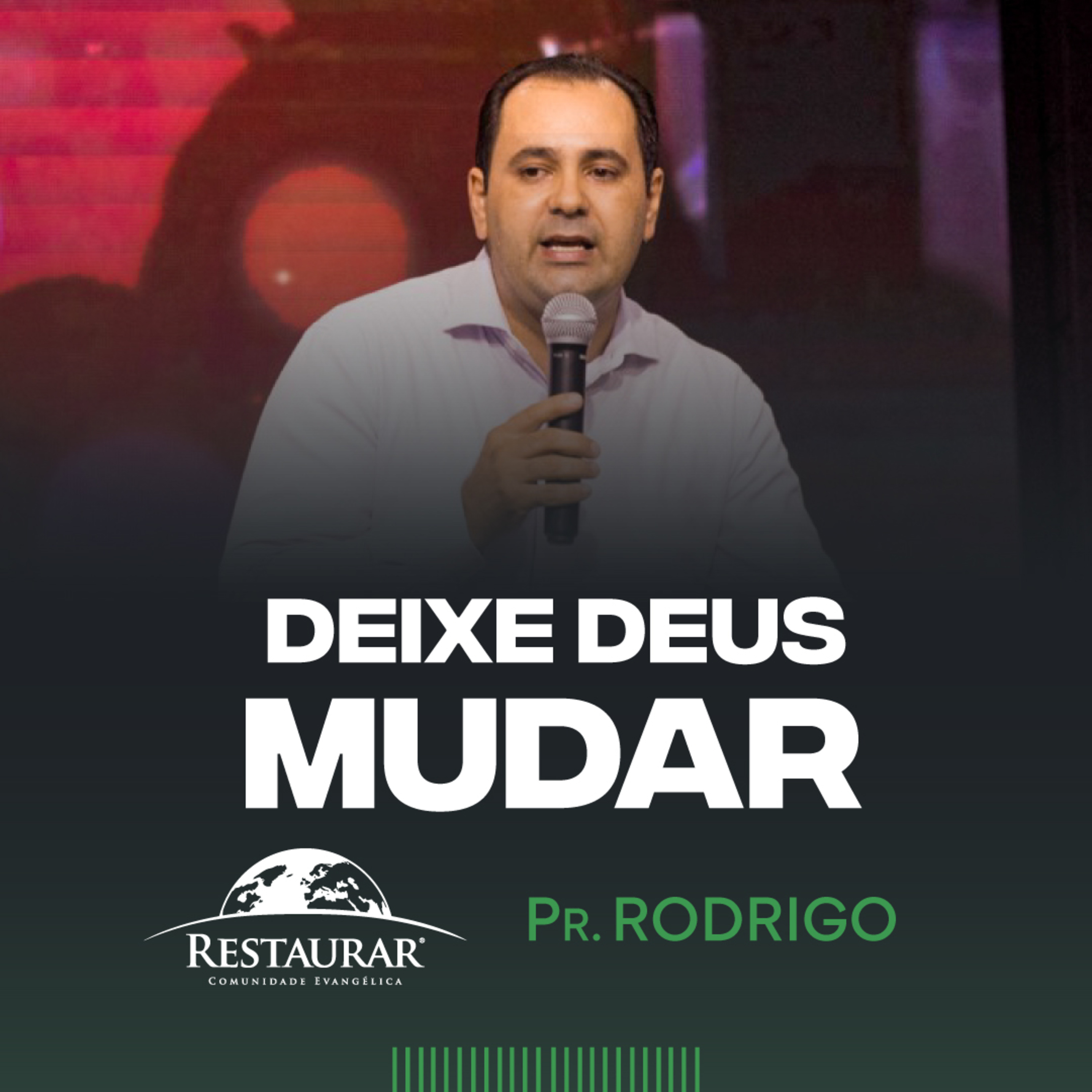 Comunidade Restaurar - Ministrações