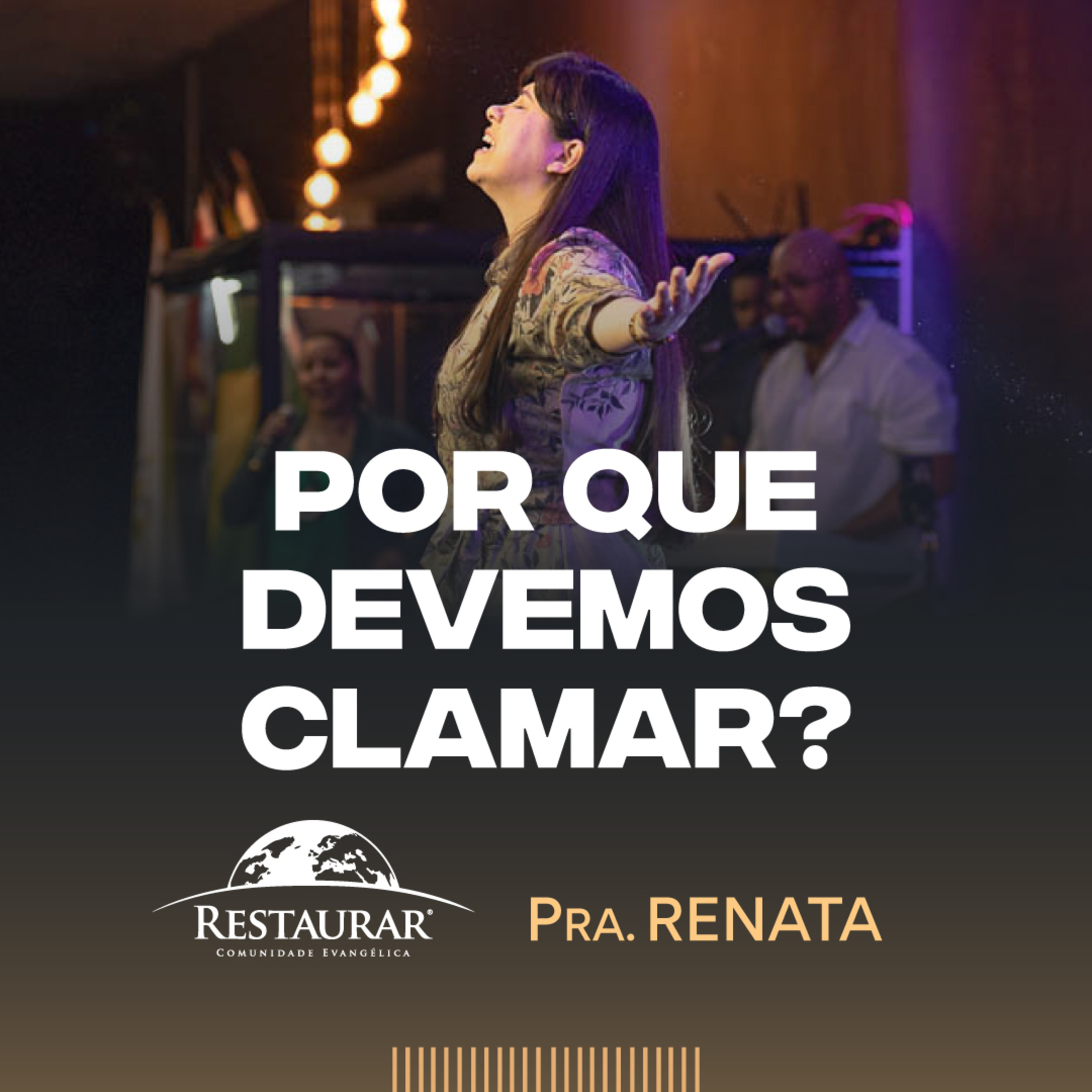 Comunidade Restaurar - Ministrações