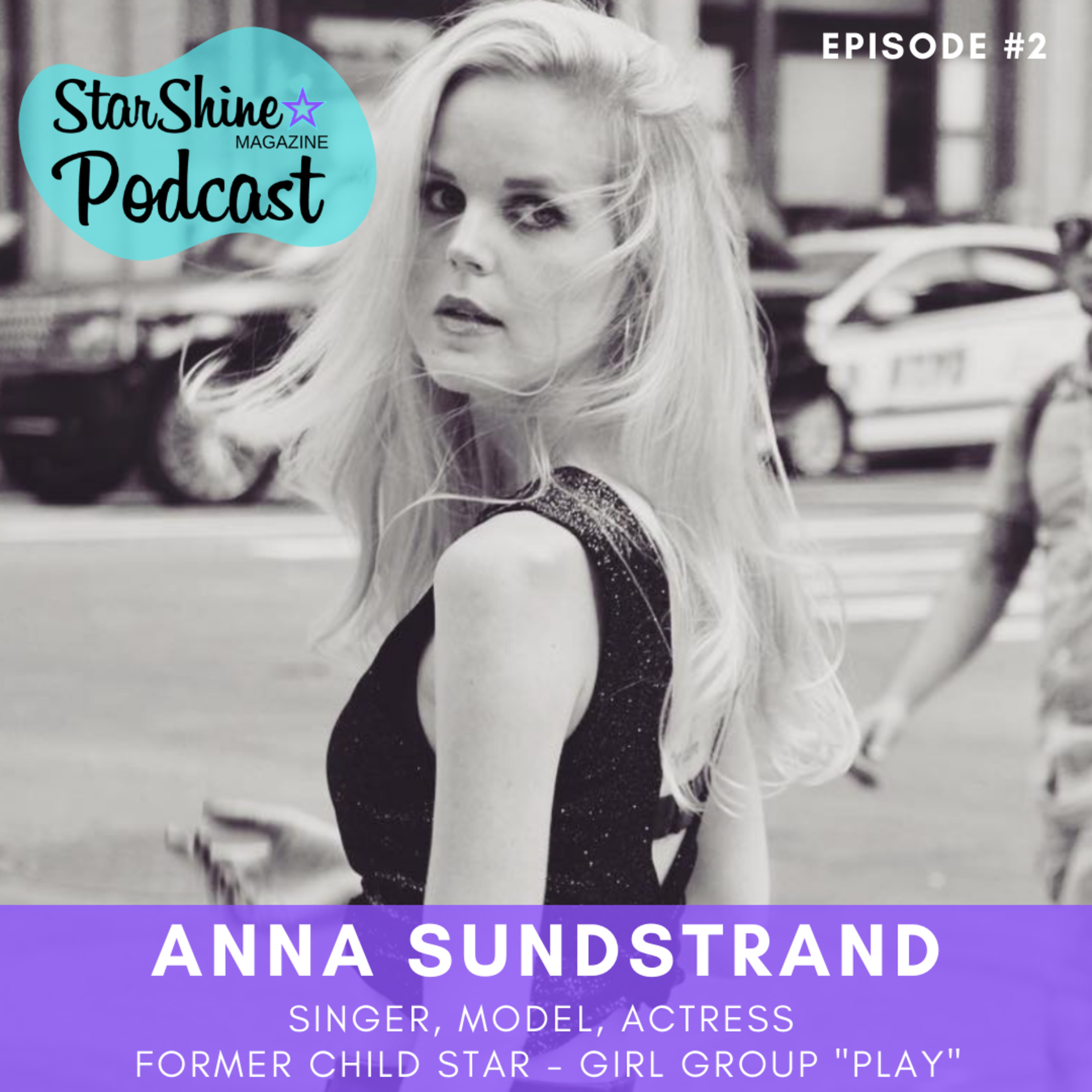 Child Stars & Social Media with Anna Sundstrand (formerly of girl group Play) episode artwork
