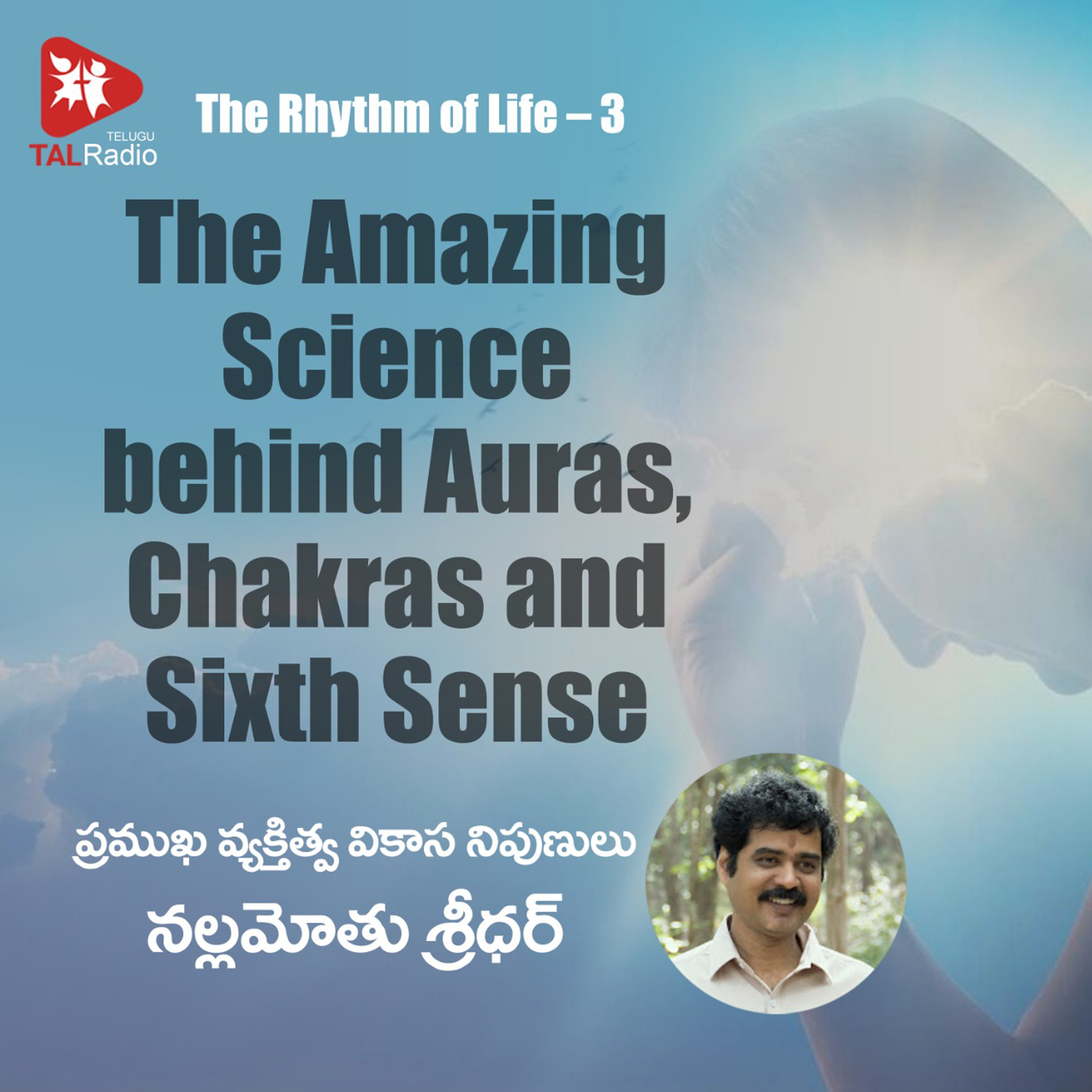 The Amazing Science behind Auras, Chakras and Sixth Sense The Rhythm of Life – 3 episode artwork