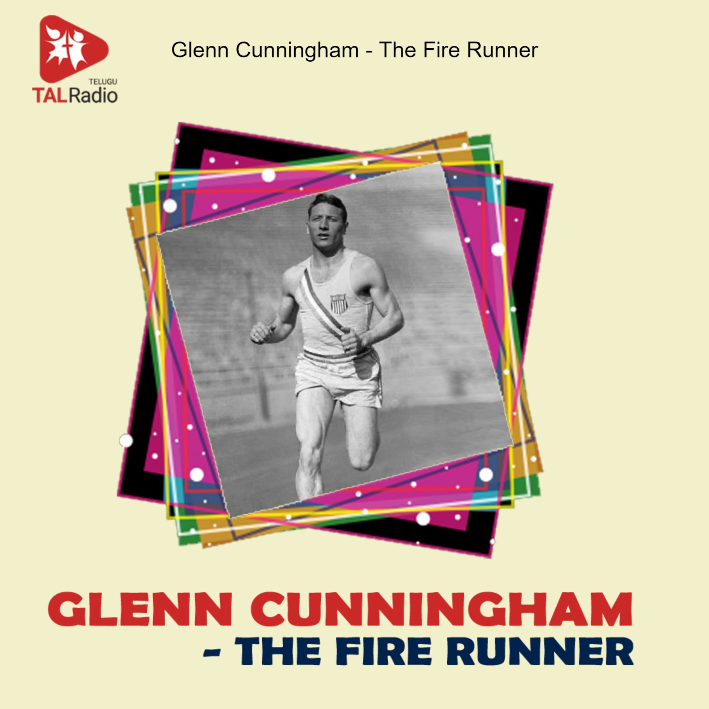 Glenn Cunningham - The Fire Runner
